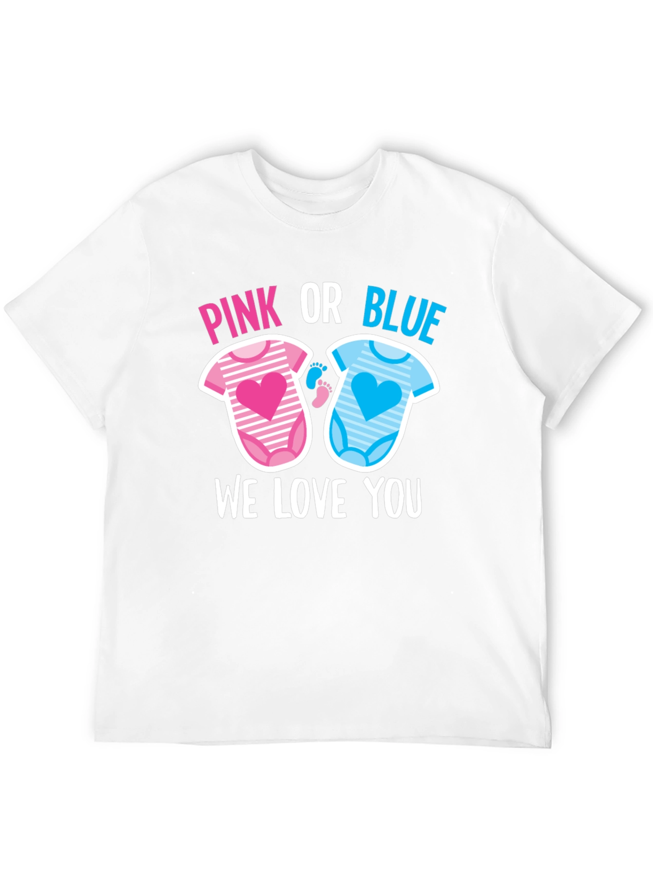 Pink or Blue We Love You T-Shirt