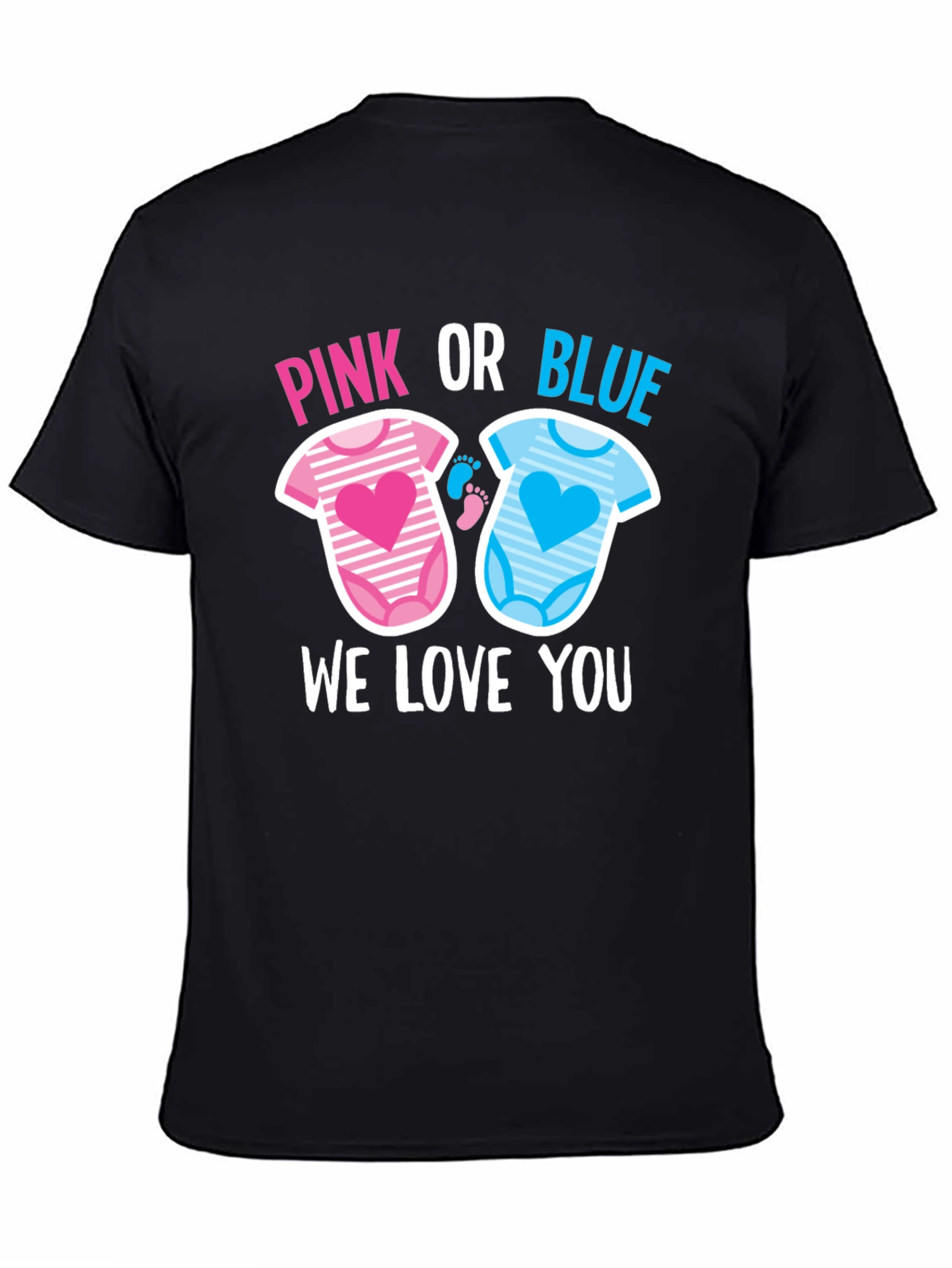 Pink or Blue We Love You T-Shirt