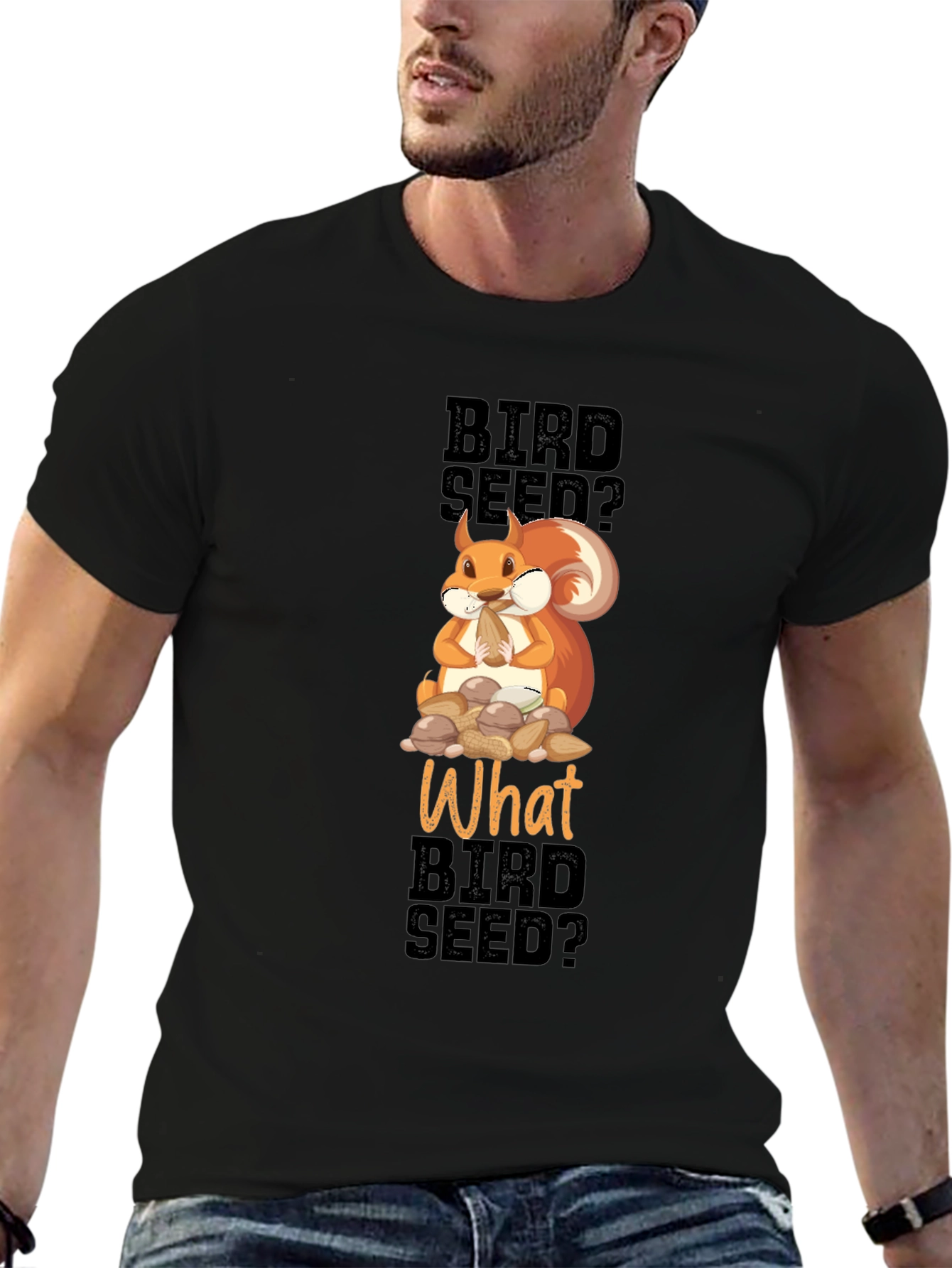 Funny Squirrel Bird Seed? T-Shirt