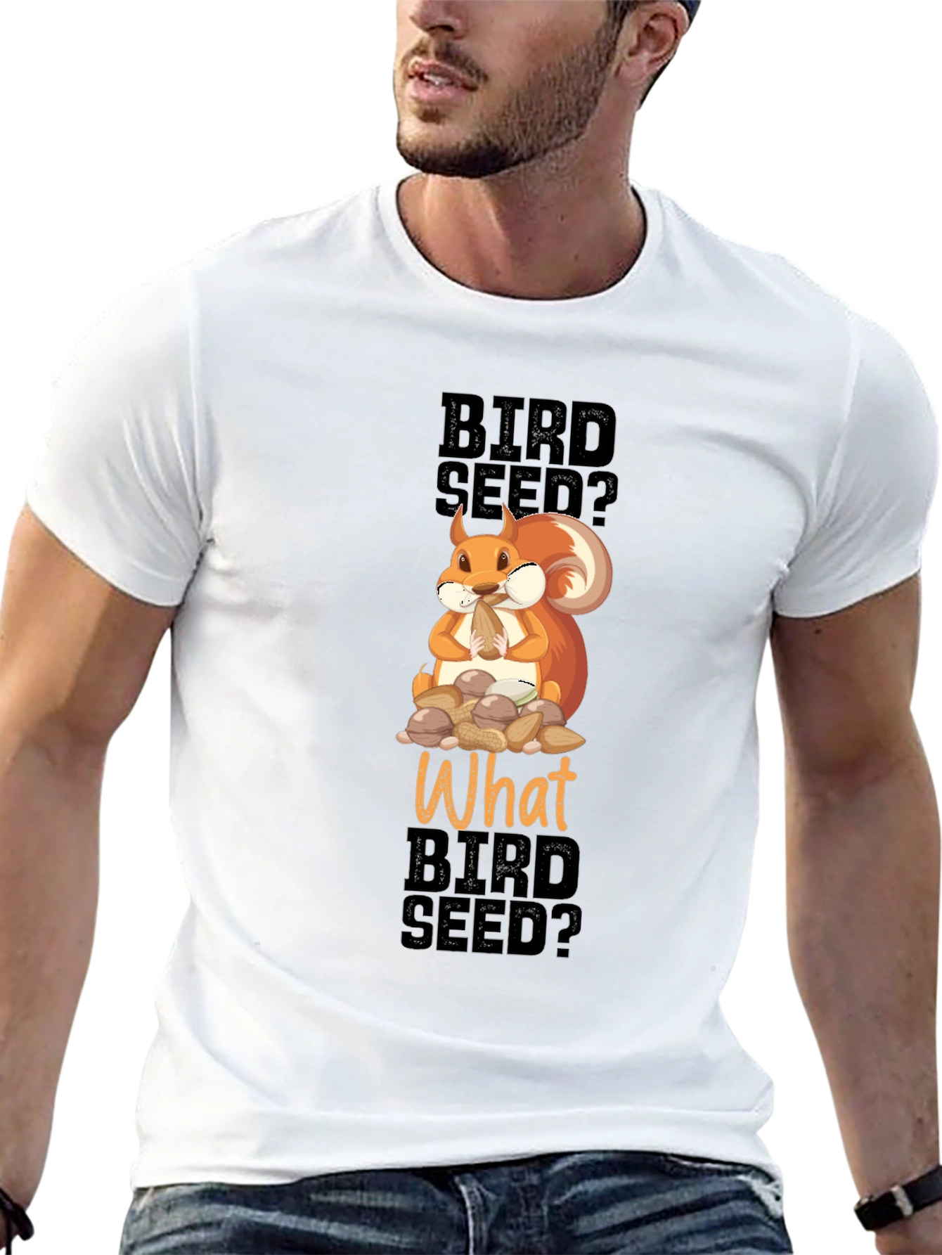 Funny Squirrel Bird Seed? T-Shirt