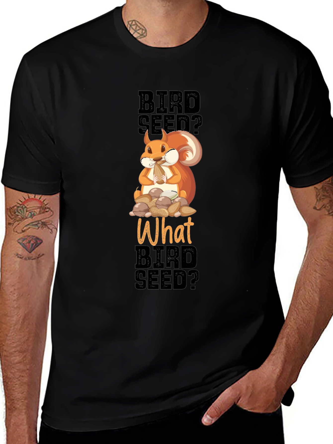 Funny Squirrel Bird Seed? T-Shirt