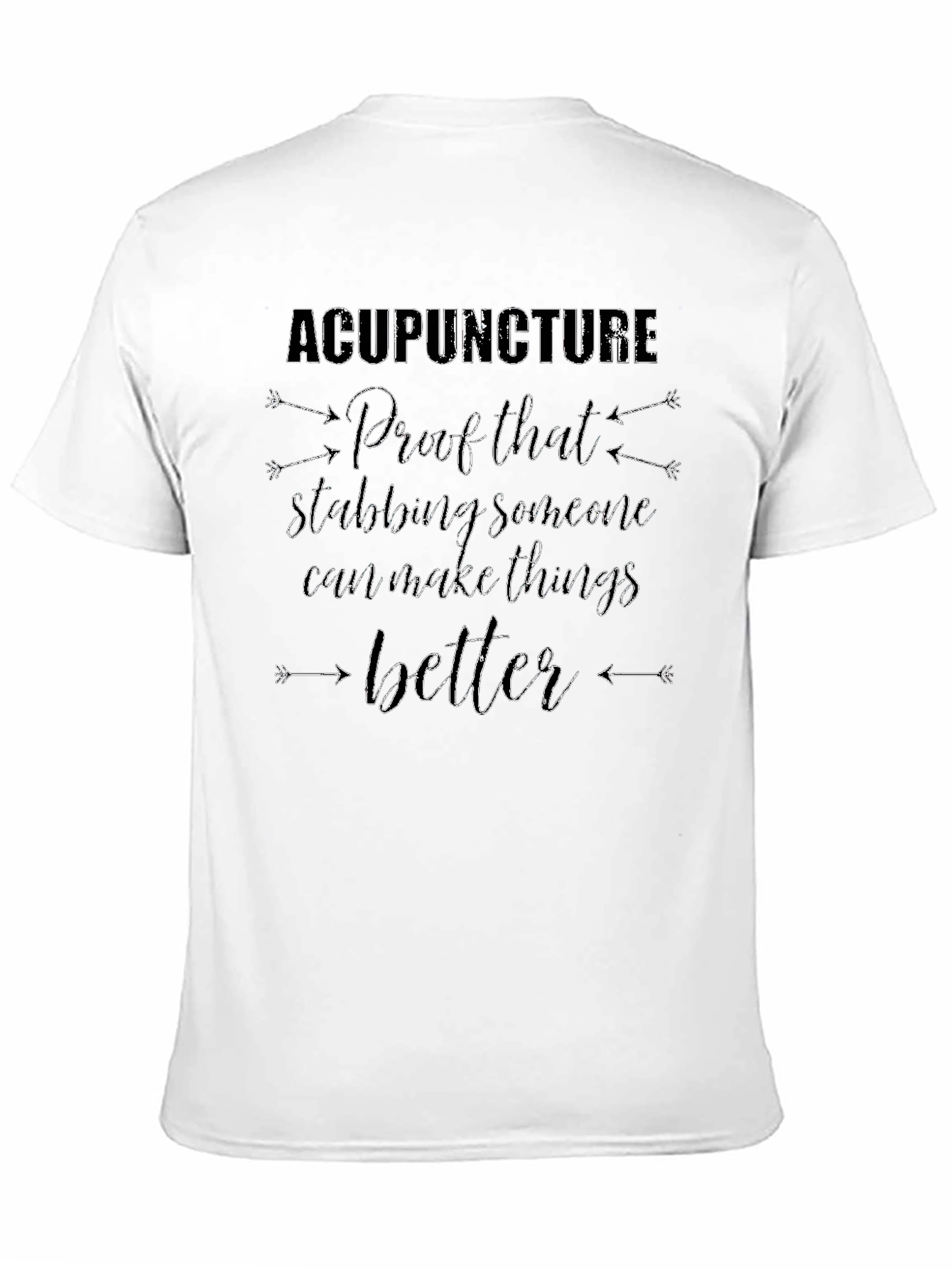 Acupuncture Funny Graphic Tee
