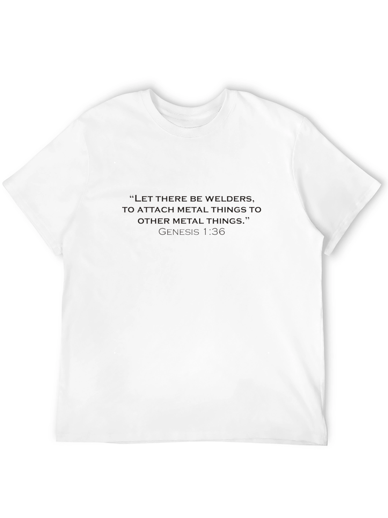 Black Tee: Welders Make Metal Things