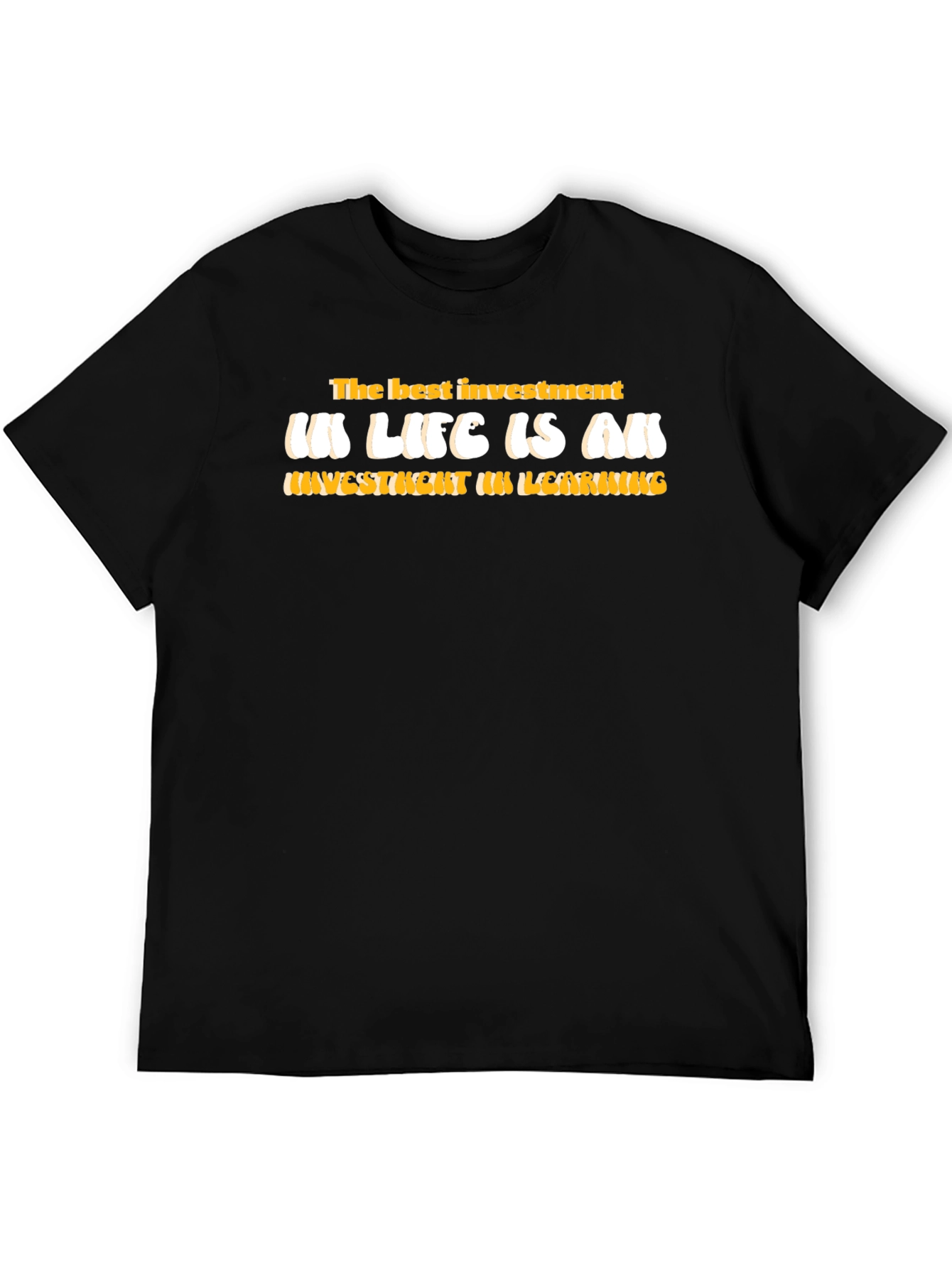 Investment in Learning T-Shirt - Motivational Graphic Tee
