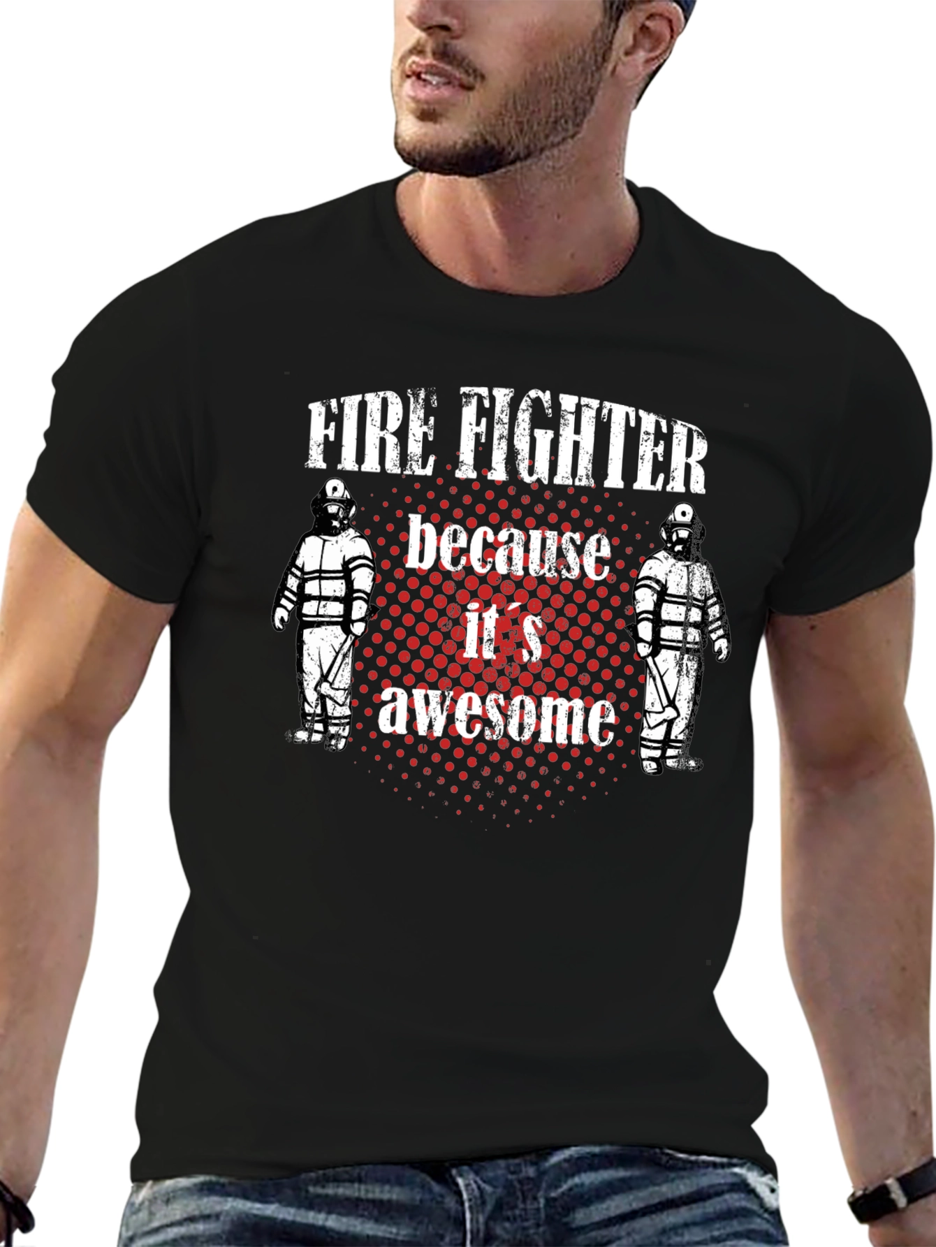 Firefighter T-Shirt - Because Its Awesome!