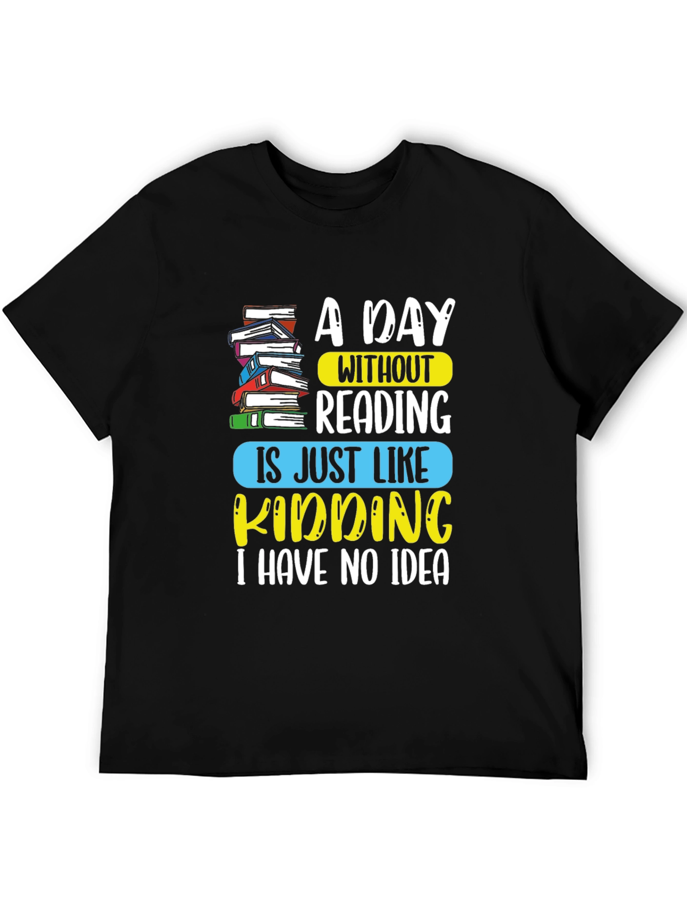 A Day Without Reading Graphic Tee
