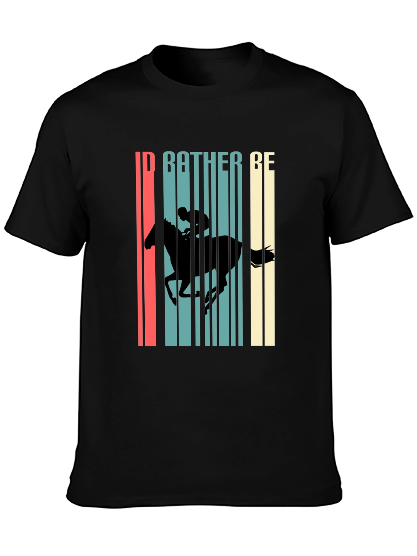 Id Rather Be Horseback Riding Black T-Shirt