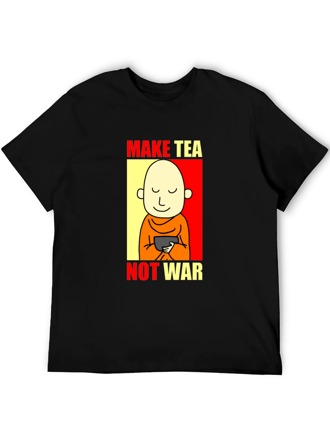 Make Tea Not War T-Shirt - Peaceful Zen Design