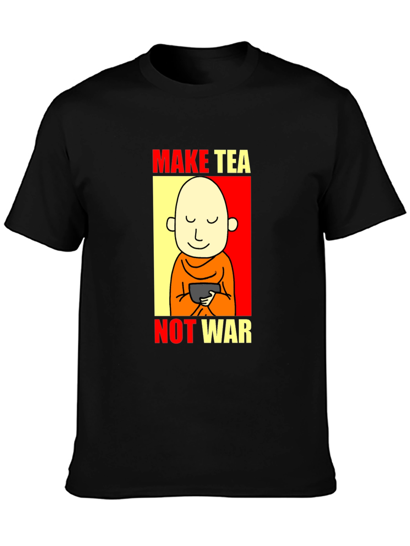Make Tea Not War T-Shirt - Peaceful Zen Design
