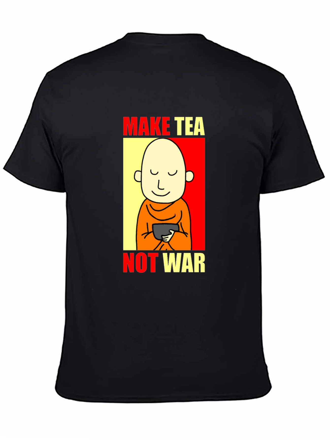 Make Tea Not War T-Shirt - Peaceful Zen Design