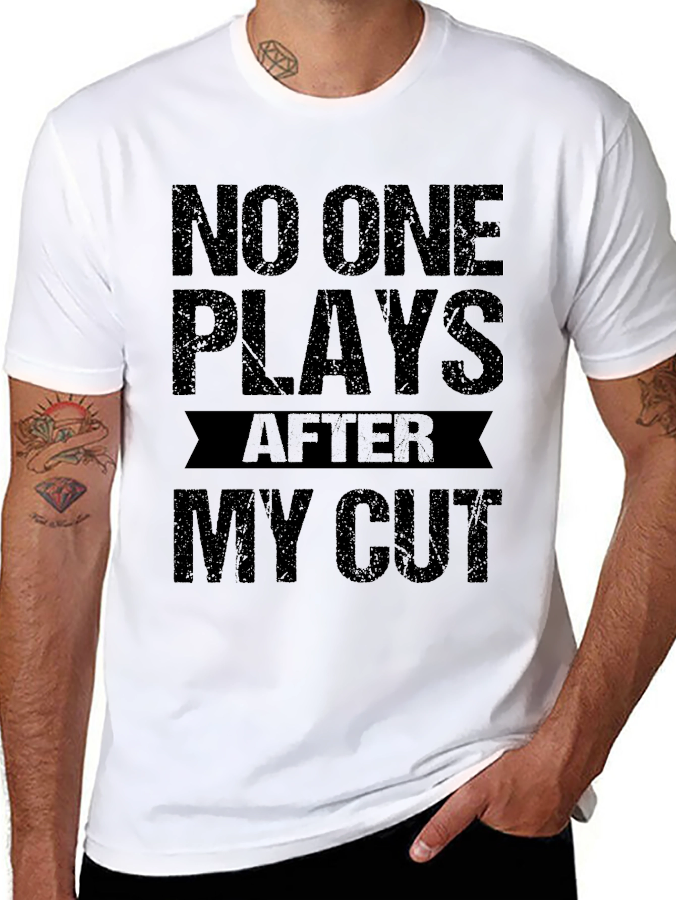 No One Plays After My Cut T-Shirt