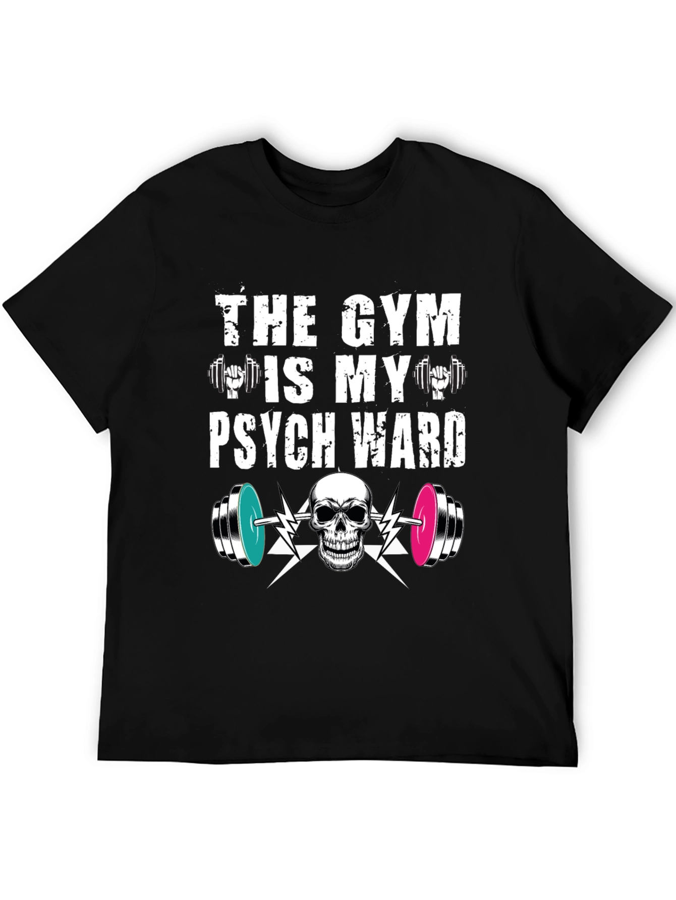 Gym is My Psych Ward T-Shirt