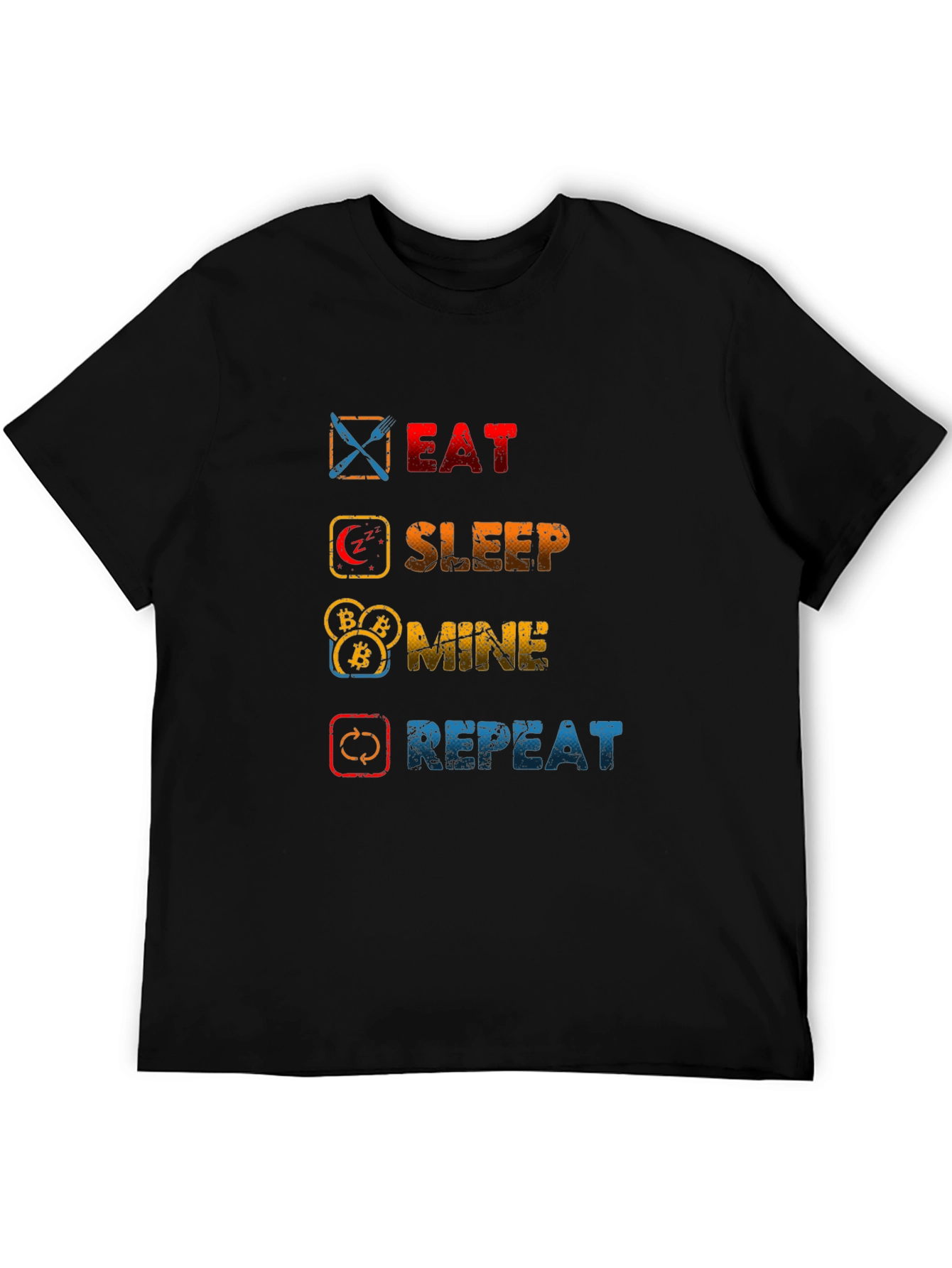Eat Sleep Mine Repeat T-Shirt - Crypto Lovers Tee