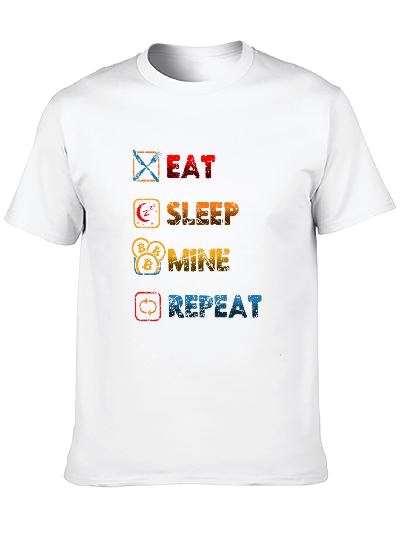 Eat Sleep Mine Repeat T-Shirt - Crypto Lovers Tee