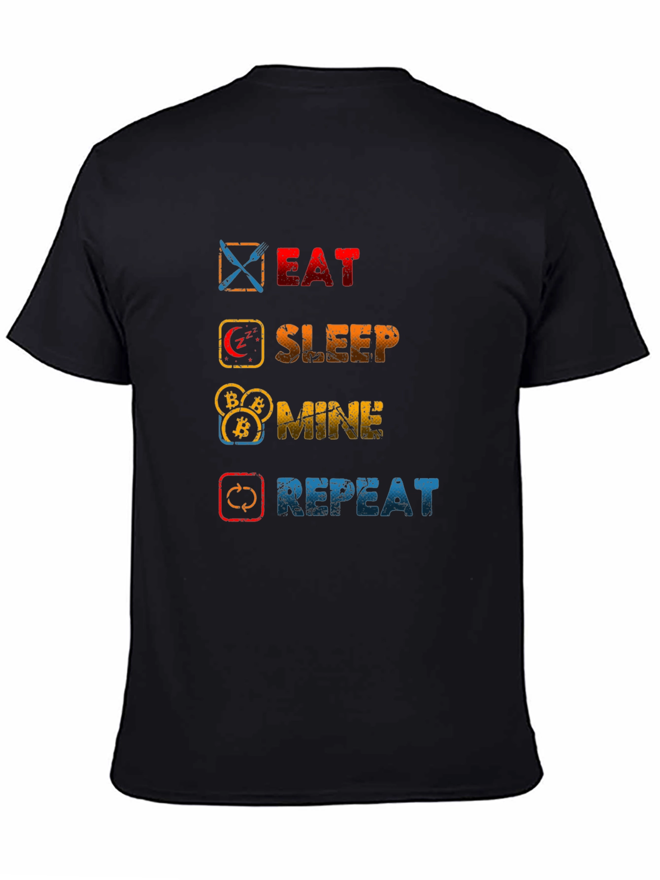 Eat Sleep Mine Repeat T-Shirt - Crypto Lovers Tee