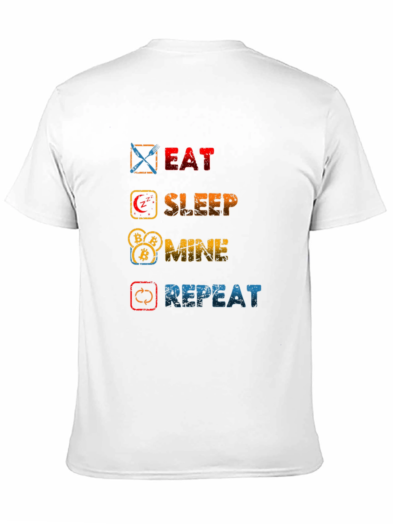 Eat Sleep Mine Repeat T-Shirt - Crypto Lovers Tee