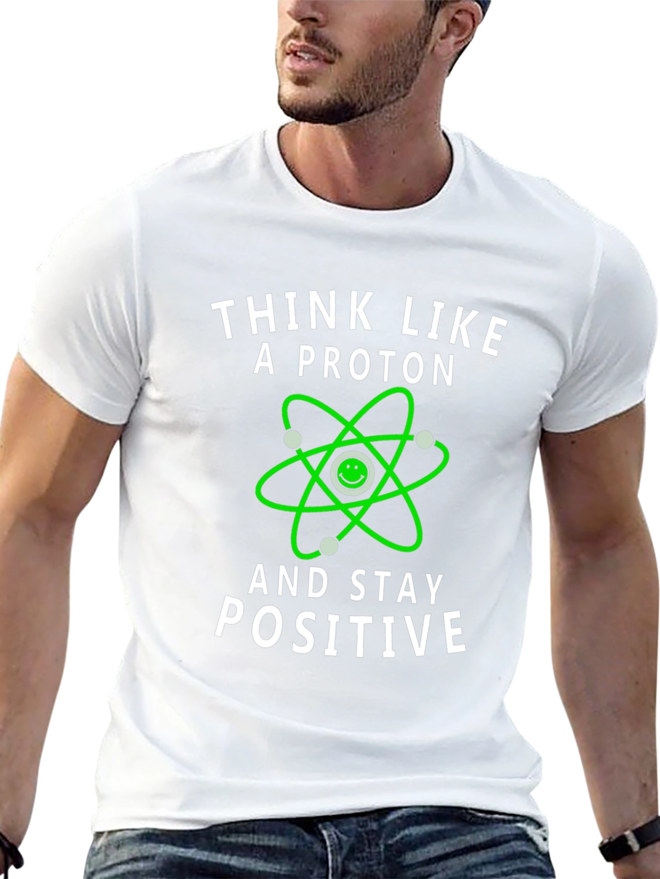 Think Like a Proton Positive Vibes T-Shirt