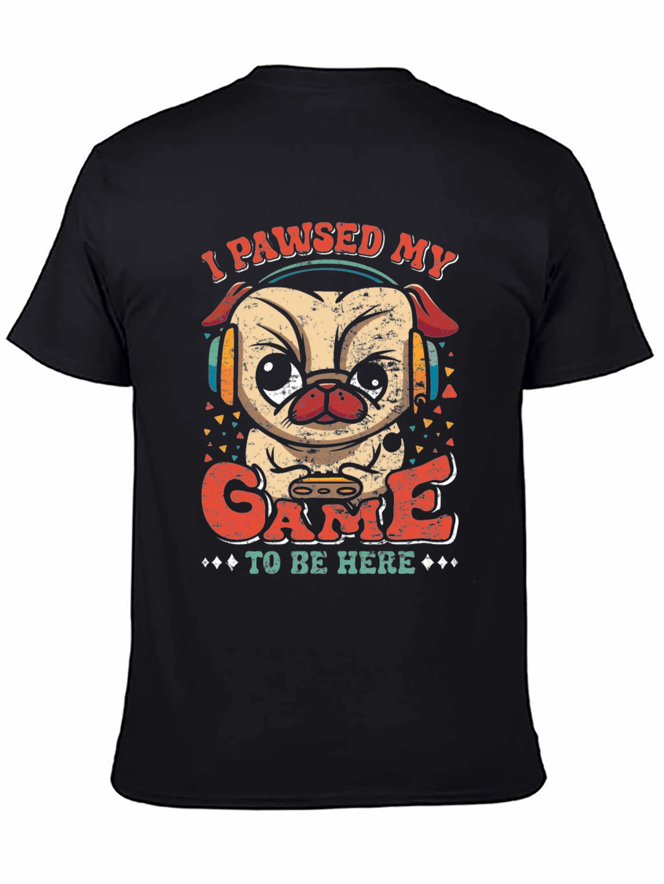 Funny Gamer Pug T-Shirt - I Paused My Game