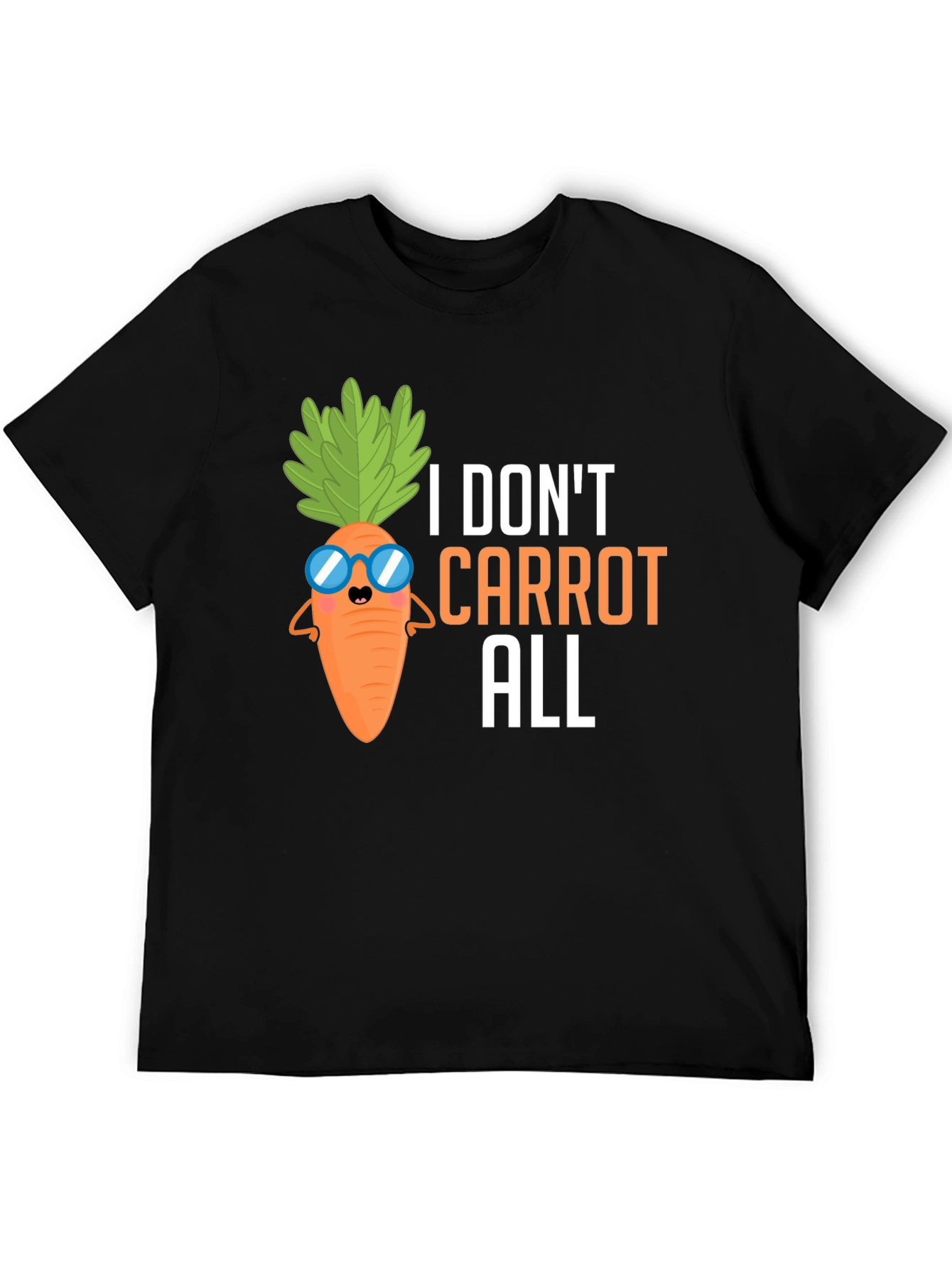 I Dont Carrot All T-Shirt Funny Pun Tee