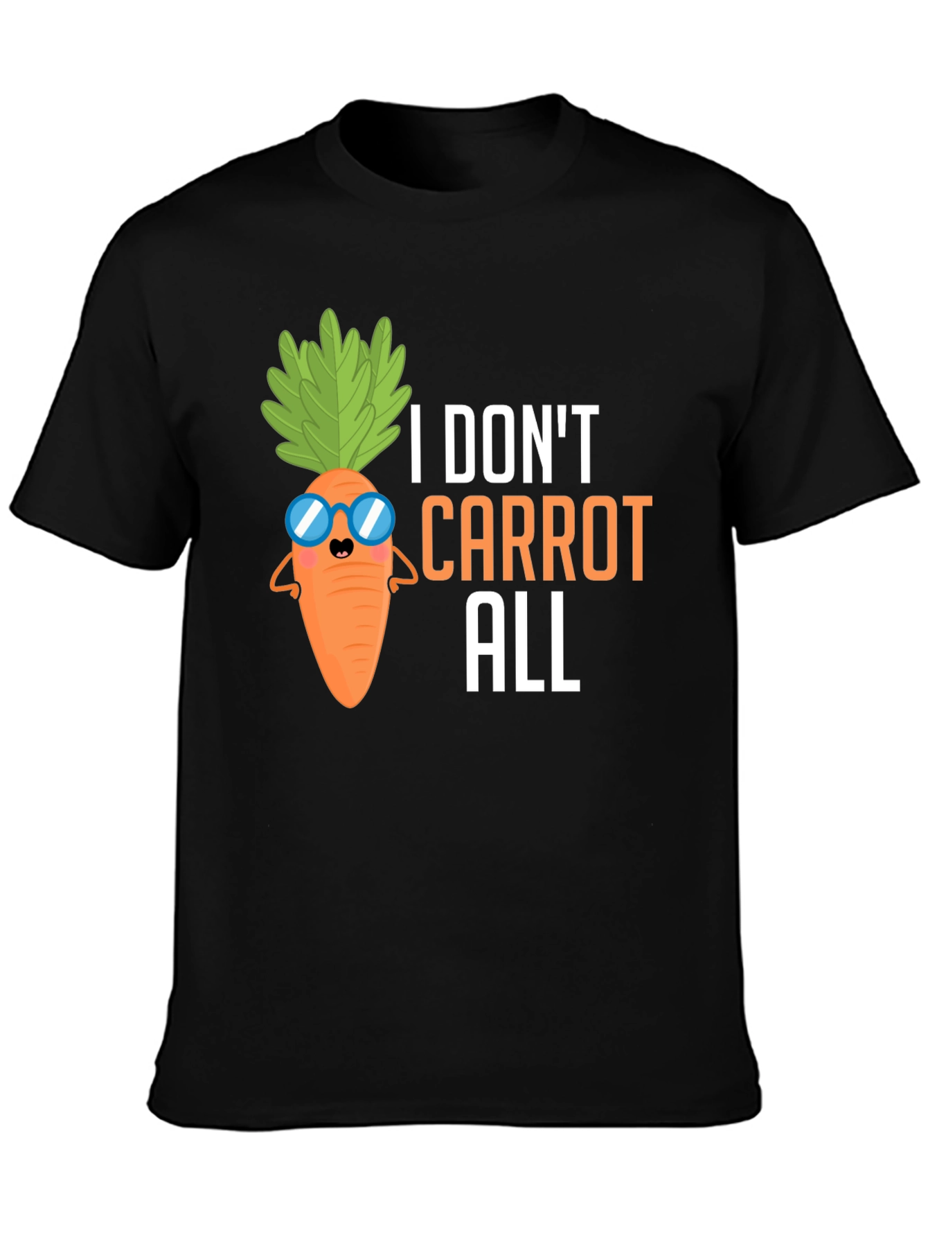 I Dont Carrot All T-Shirt Funny Pun Tee
