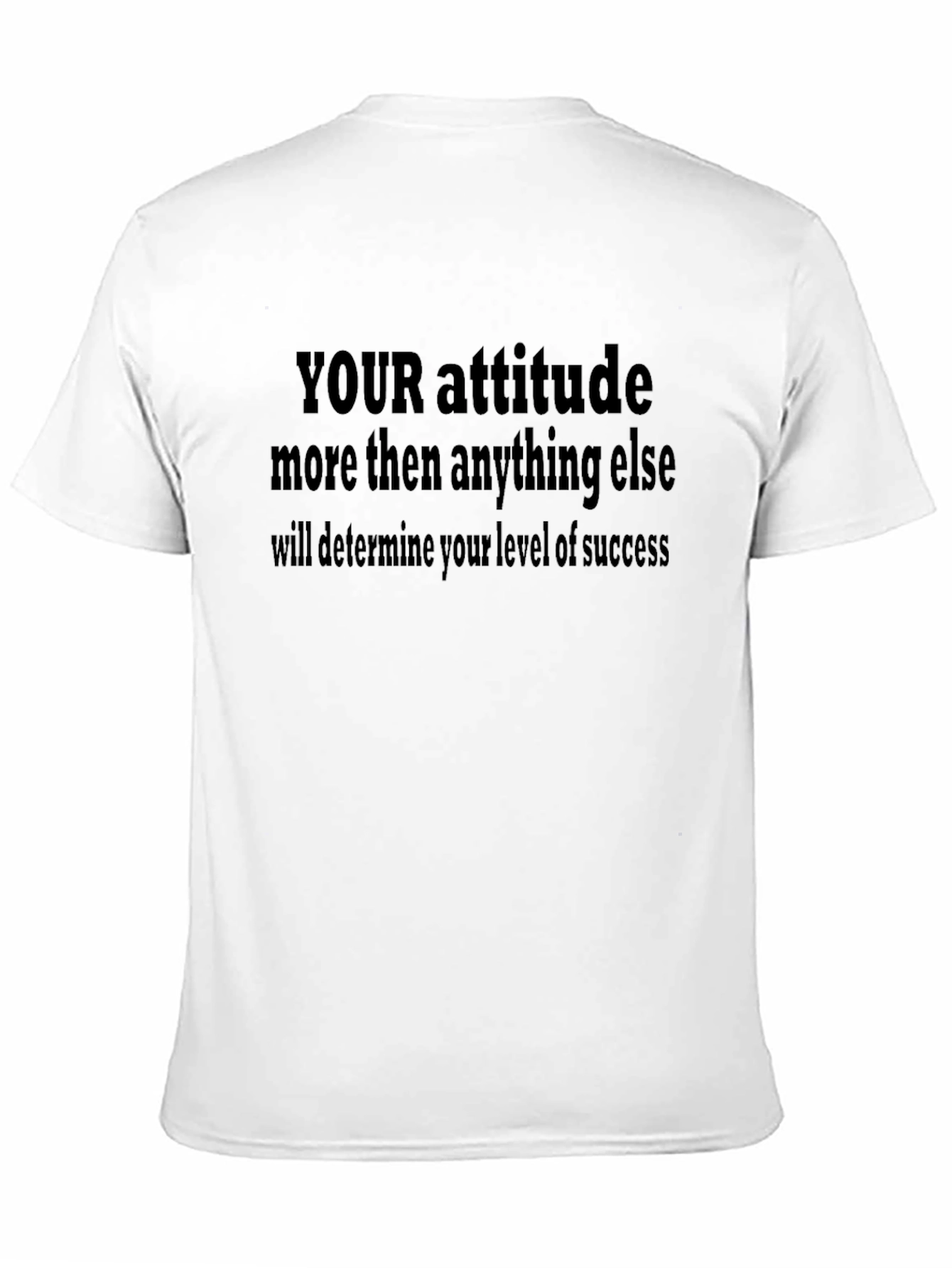 Motivational Attitude T-Shirt