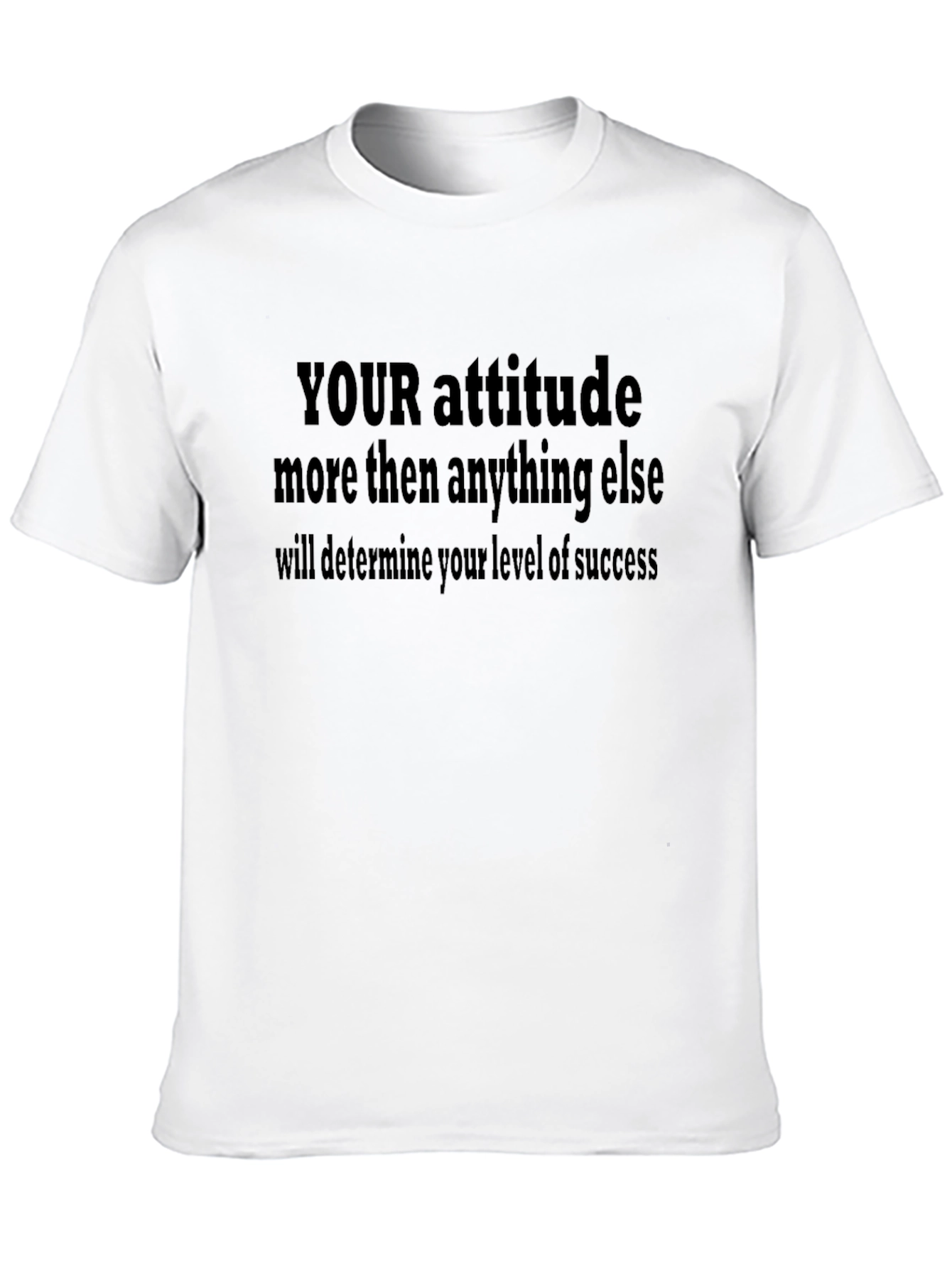 Motivational Attitude T-Shirt