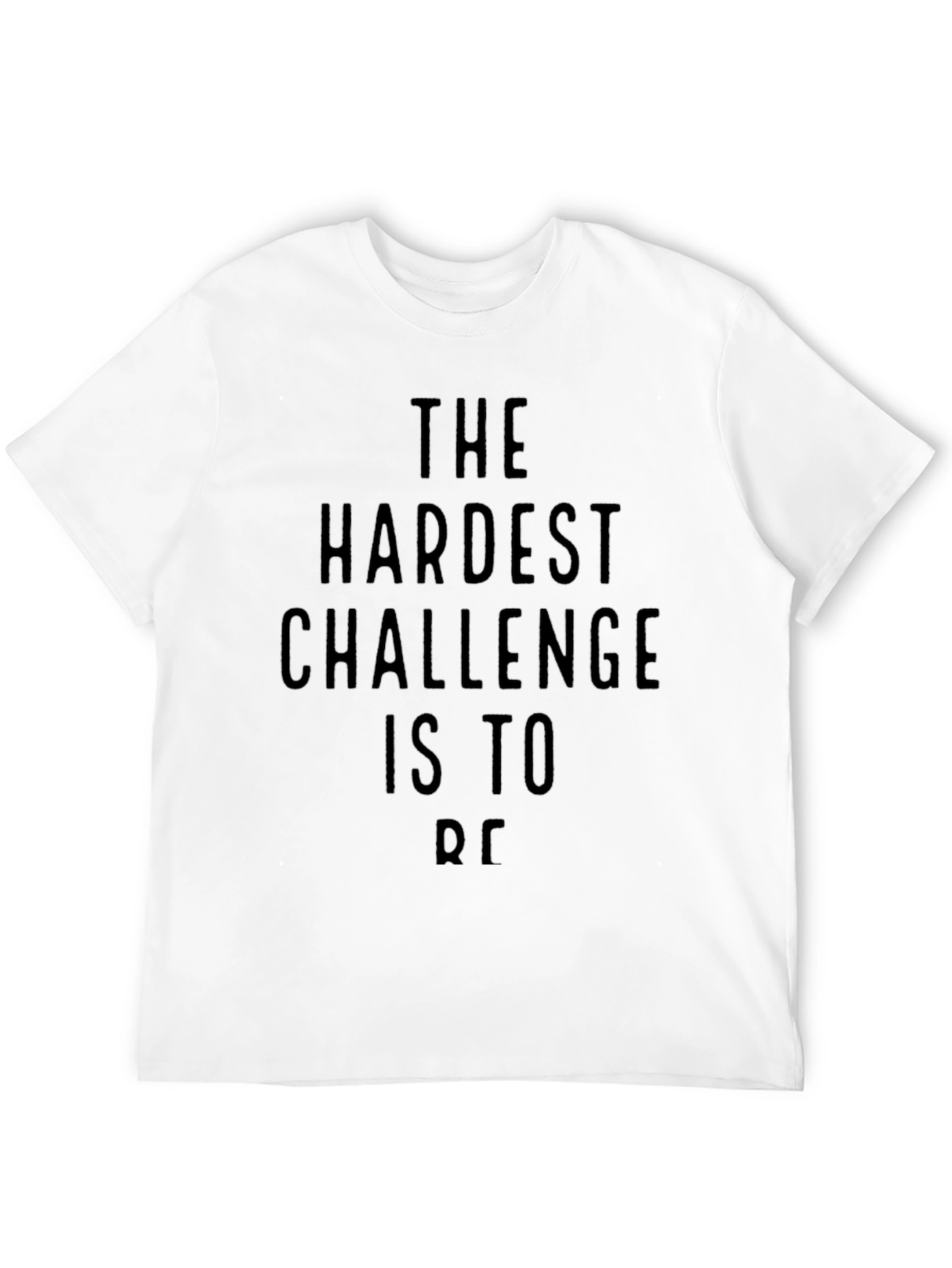 The Hardest Challenge T-Shirt - Motivational Black Tee