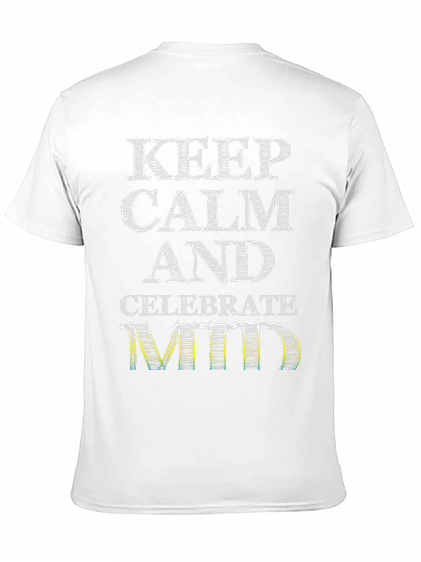 Keep Calm Celebrate MTD Graphic Tee