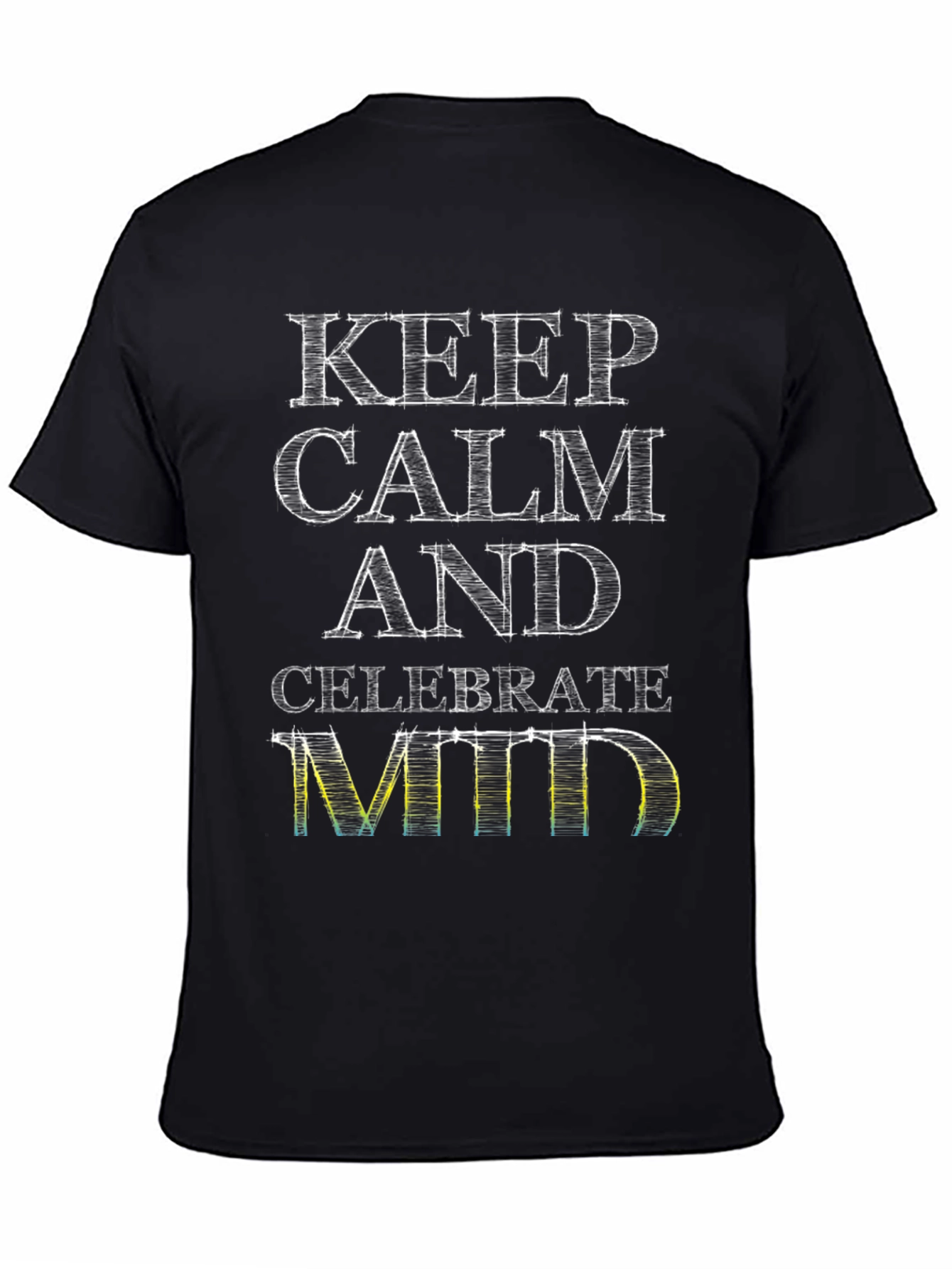 Keep Calm Celebrate MTD Graphic Tee
