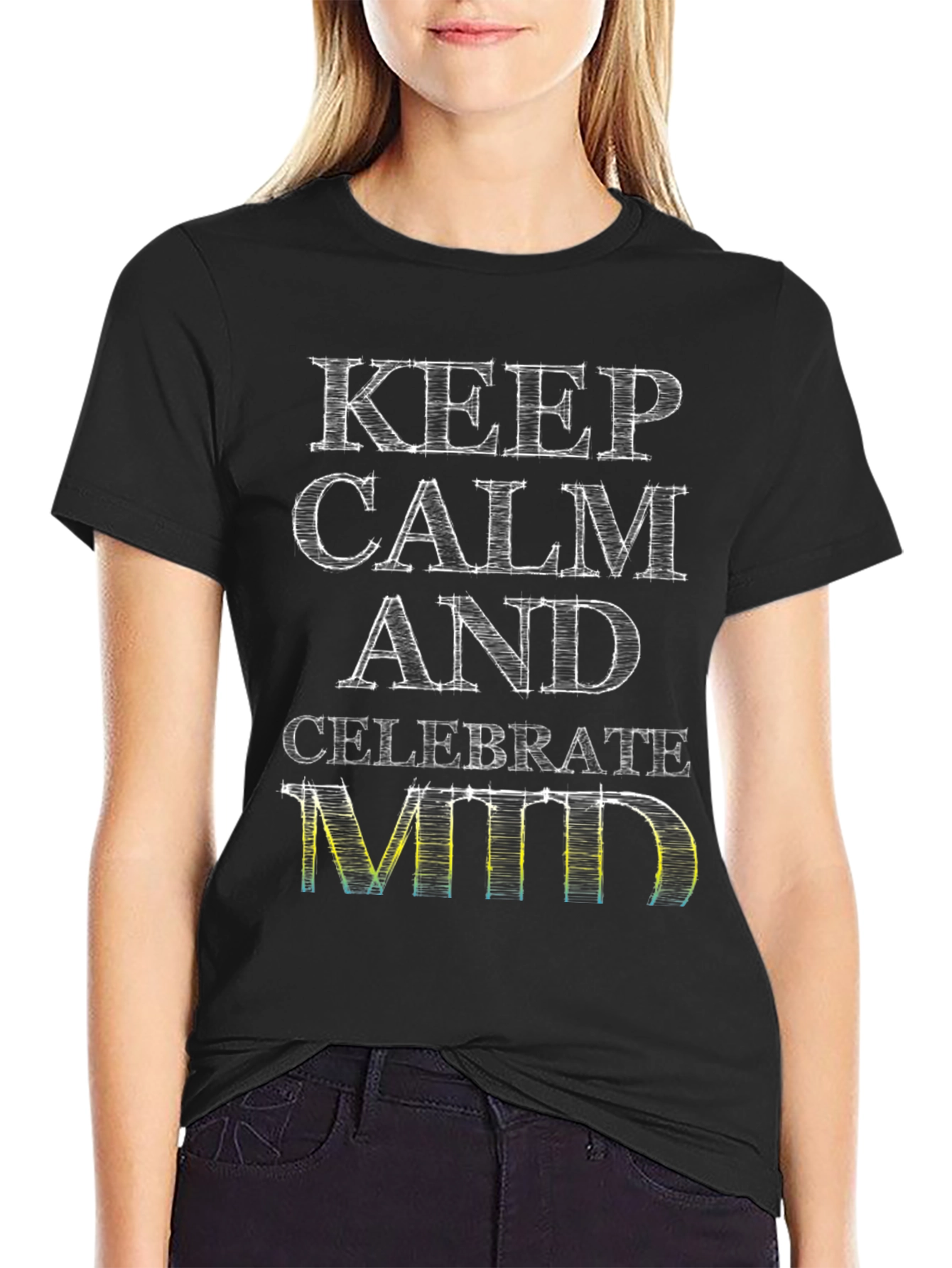 Keep Calm Celebrate MTD Graphic Tee