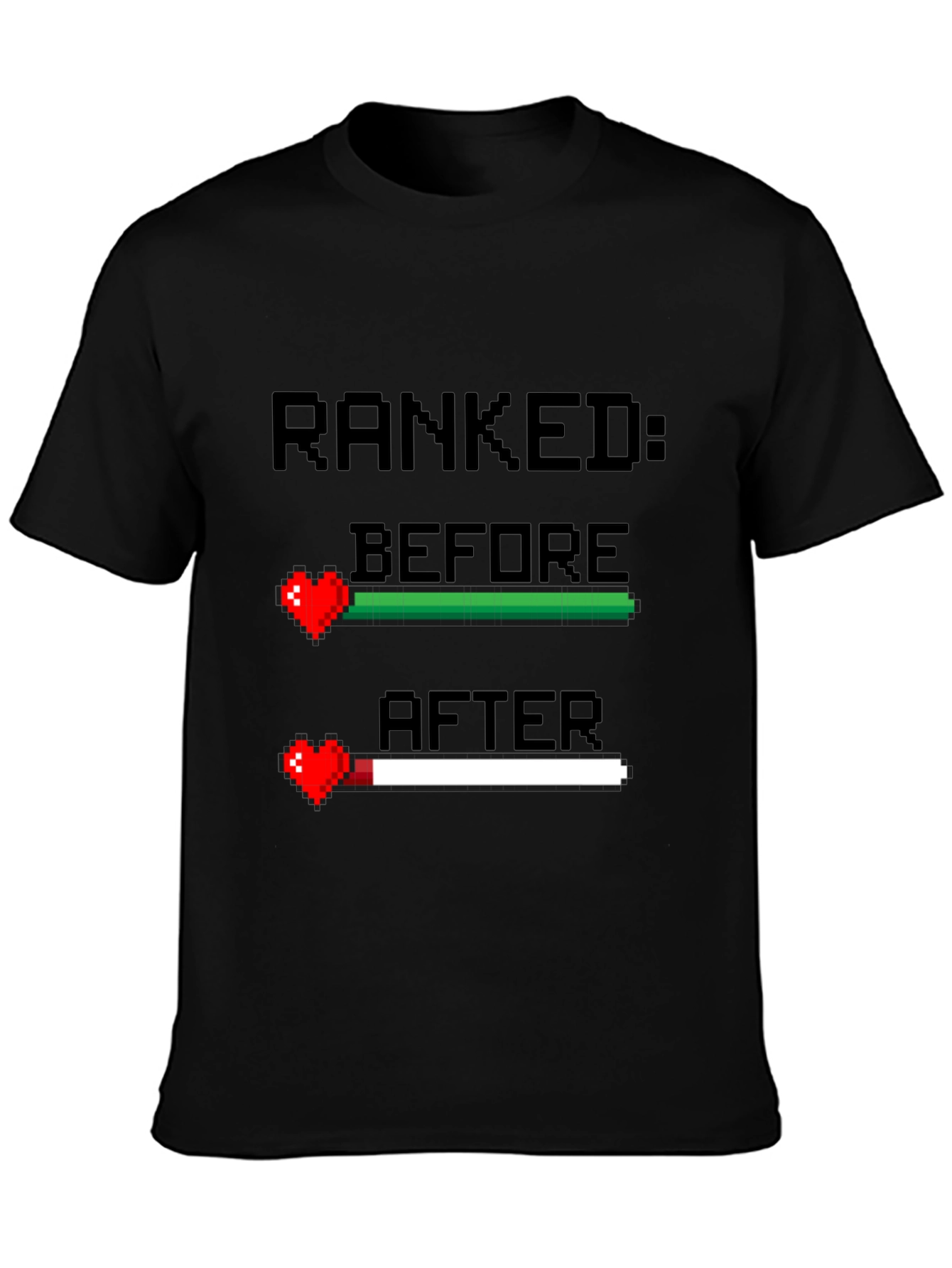 Ranked Before and After Gamer T-Shirt