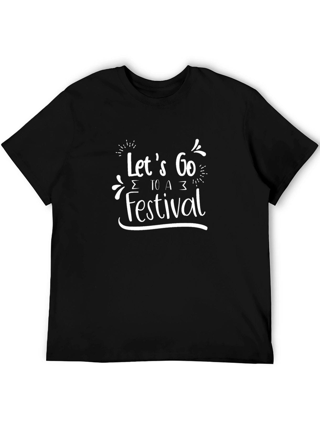 Lets Go To A Festival Graphic T-Shirt