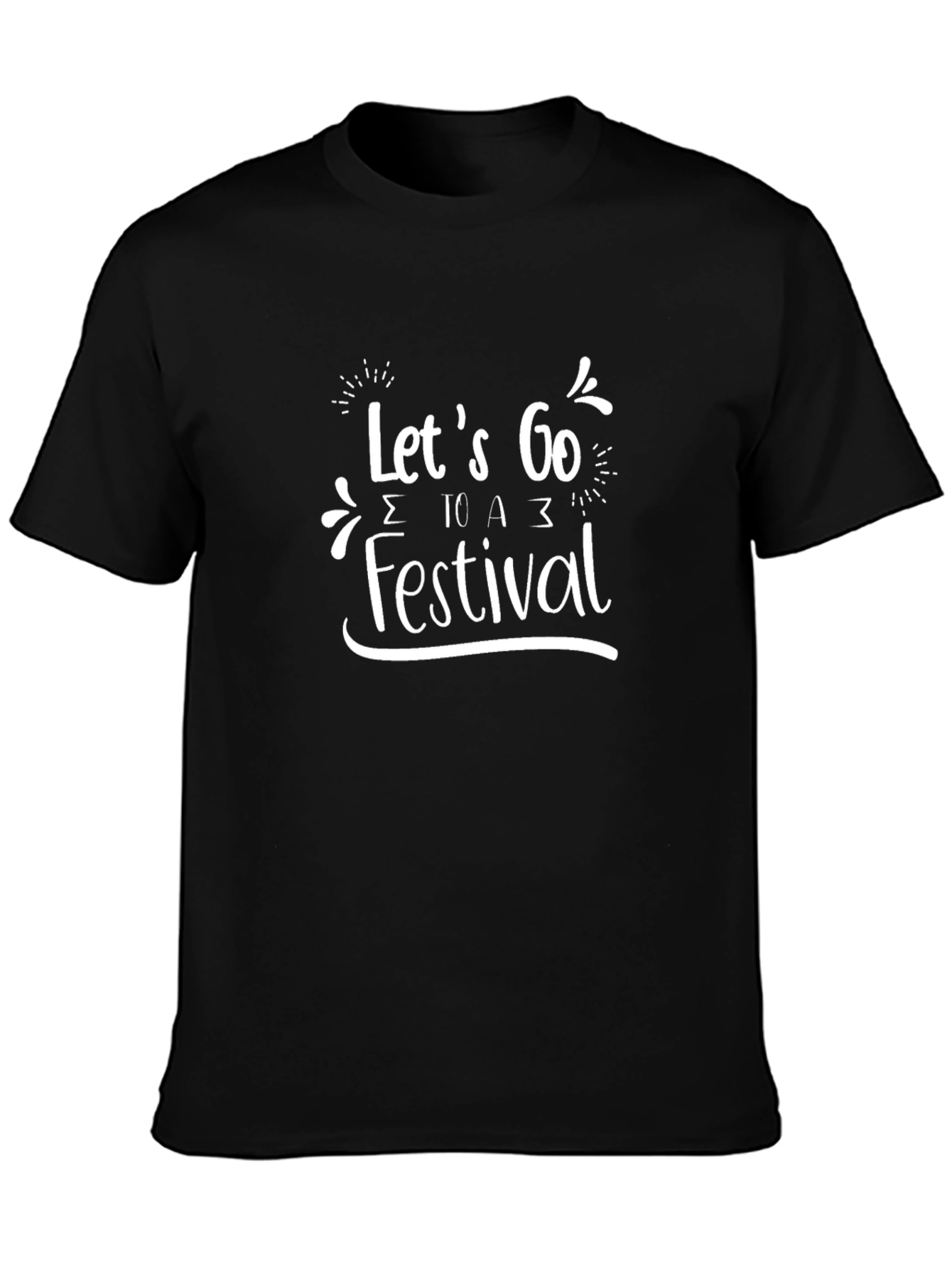 Lets Go To A Festival Graphic T-Shirt
