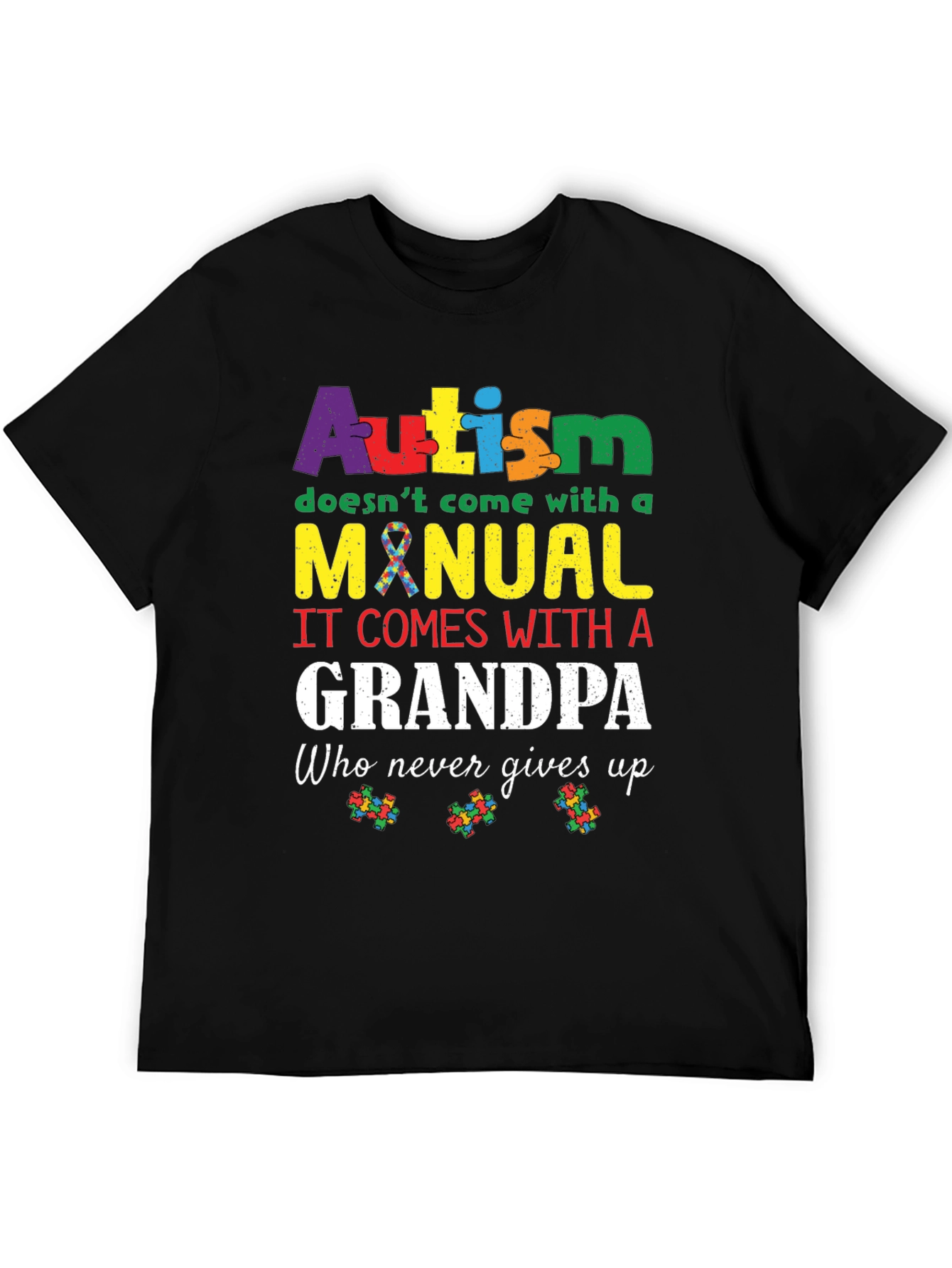 Autism Grandpa T-Shirt - Never Gives Up