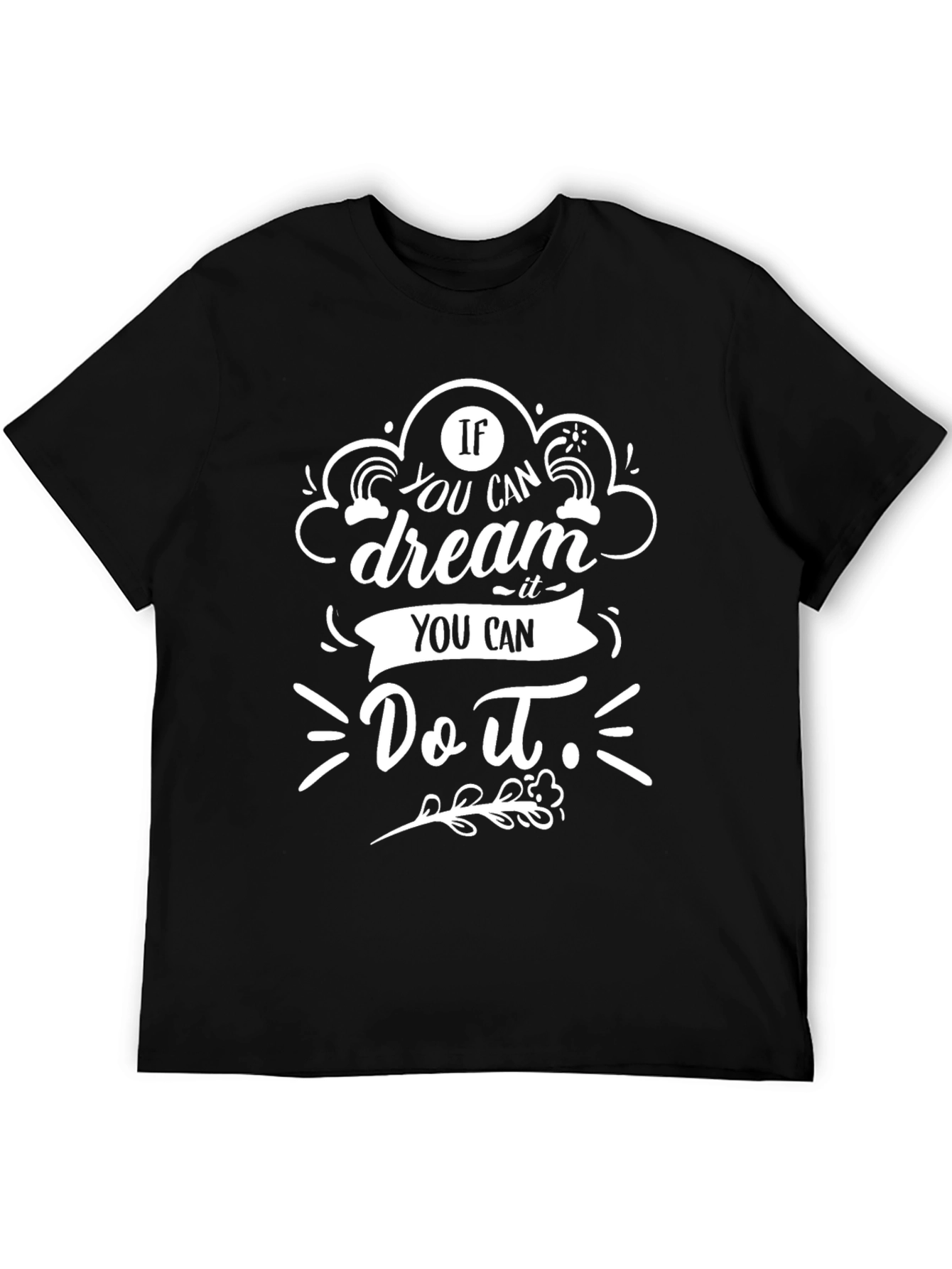 Dream It Do It Black Graphic Tee