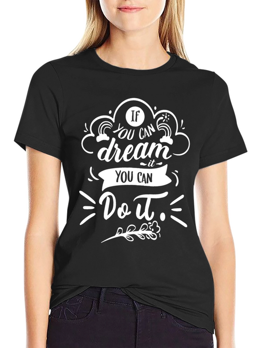 Dream It Do It Black Graphic Tee
