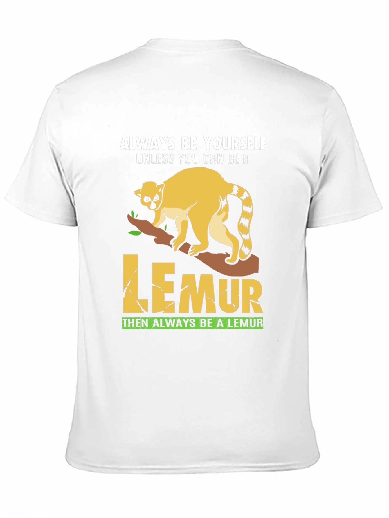Always Be Yourself Lemur Graphic Tee