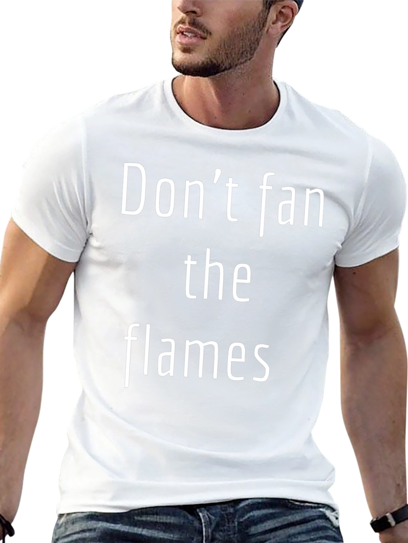 Dont Fan the Flames T-Shirt