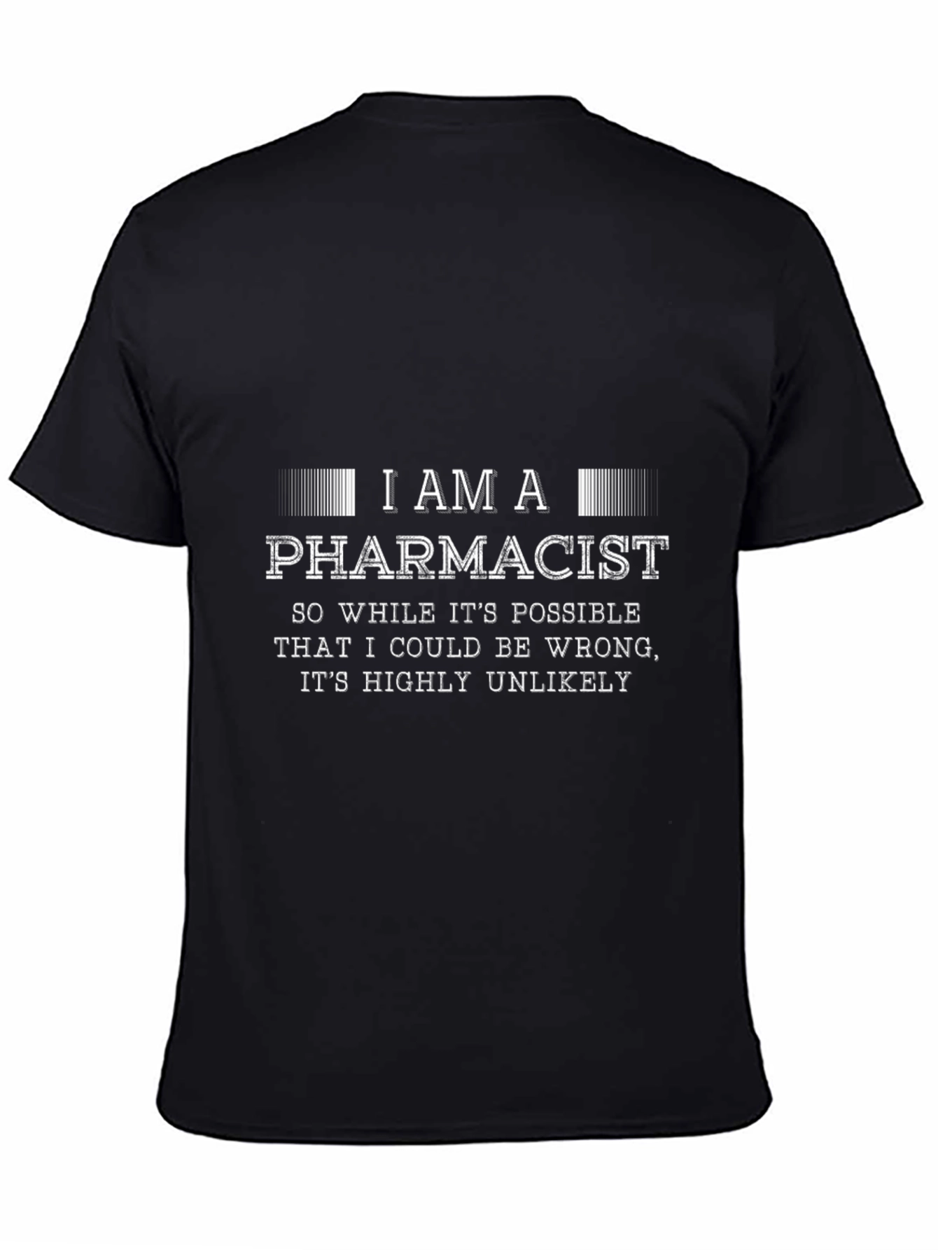 I Am A Pharmacist Funny T-Shirt