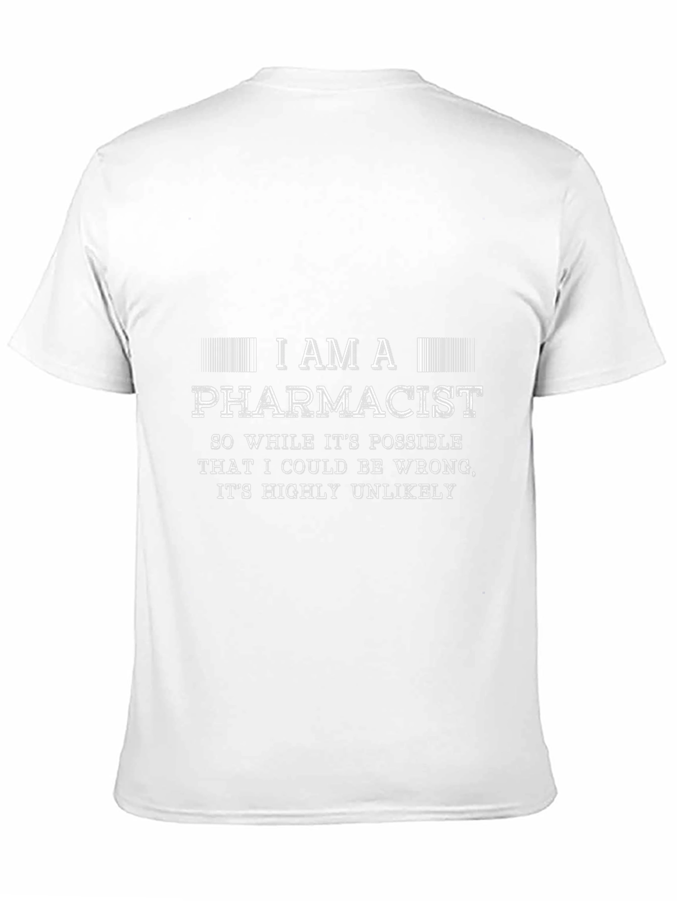 I Am A Pharmacist Funny T-Shirt