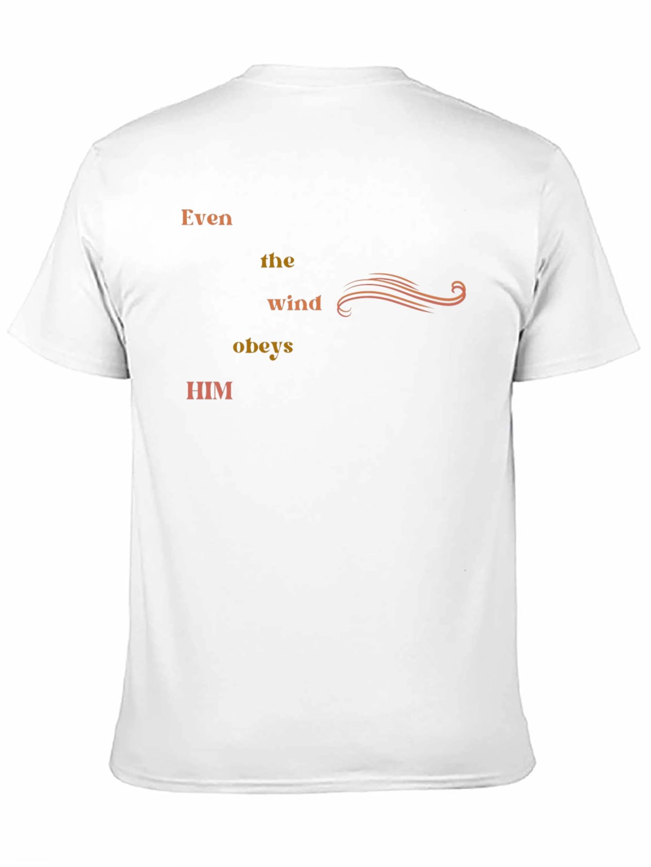Even the Wind Obeys Him - Graphic Tee