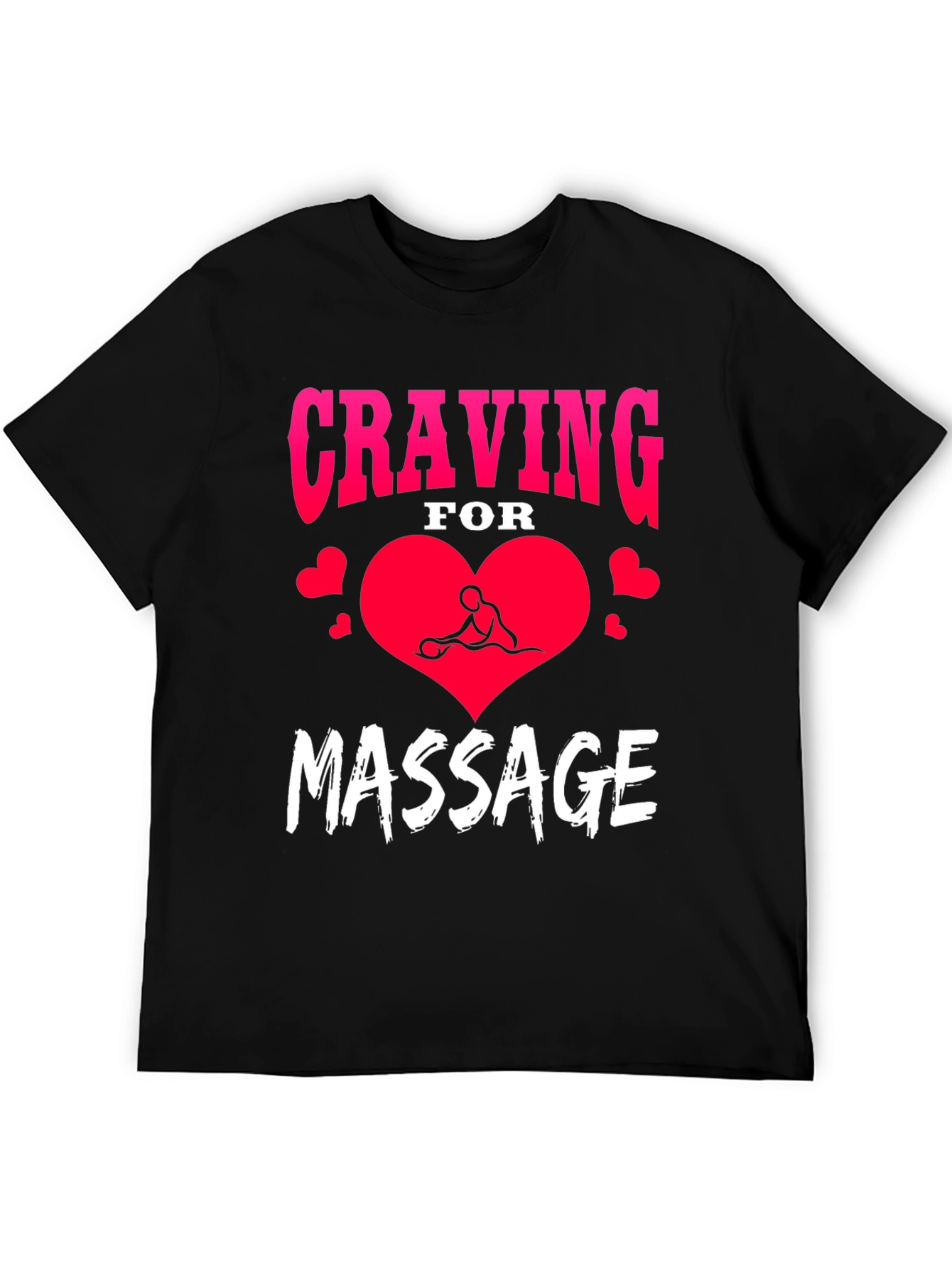 Craving for Massage Black T-Shirt
