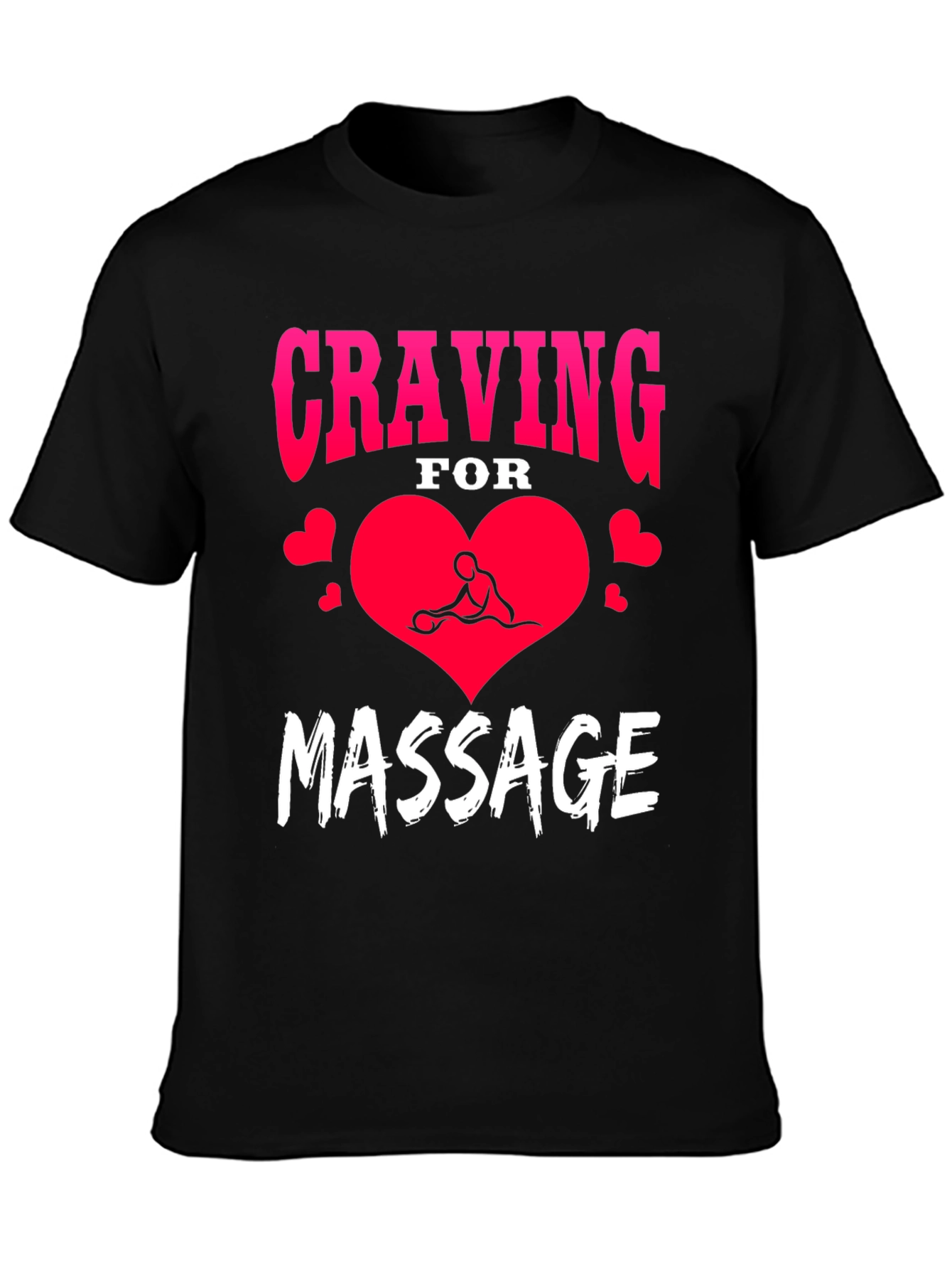 Craving for Massage Black T-Shirt