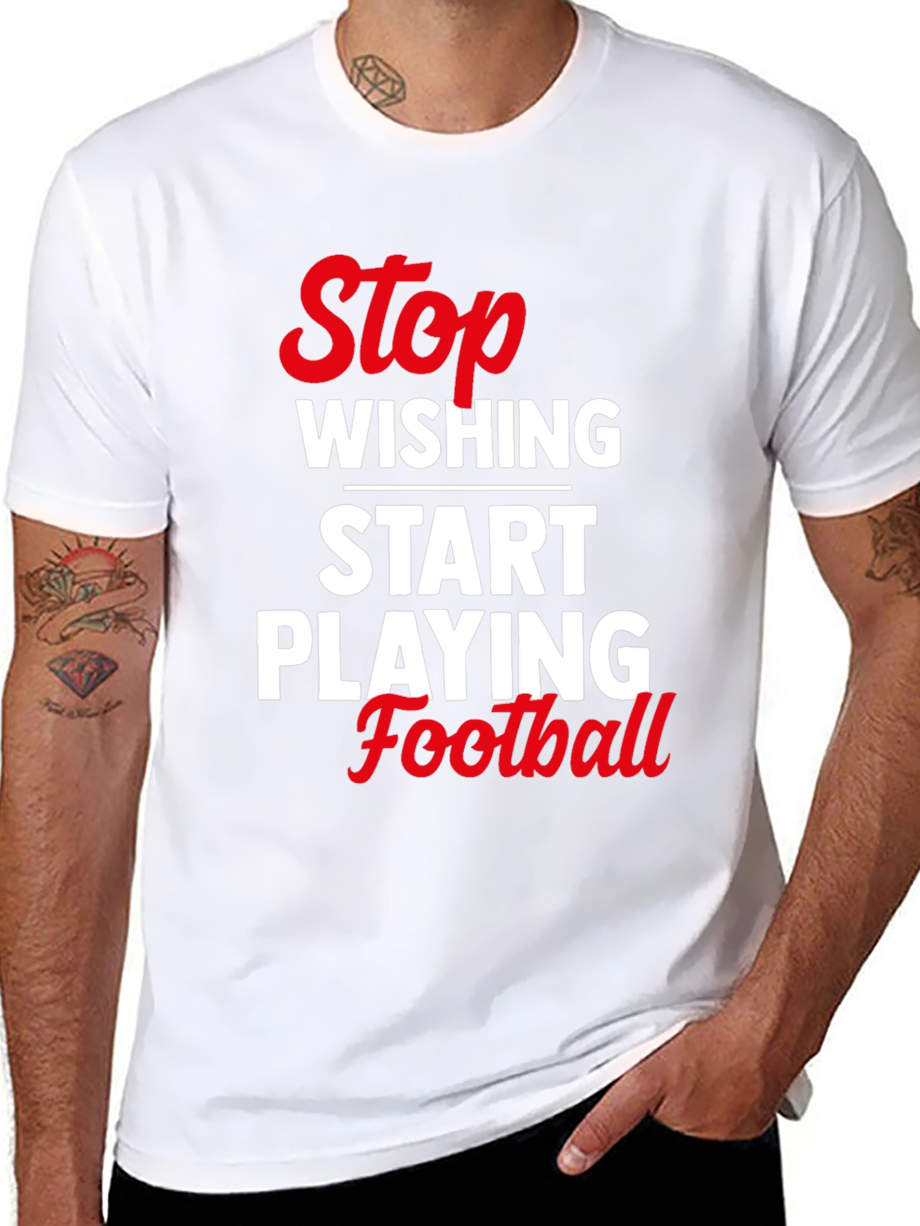 Stop Wishing Start Playing Football T-Shirt