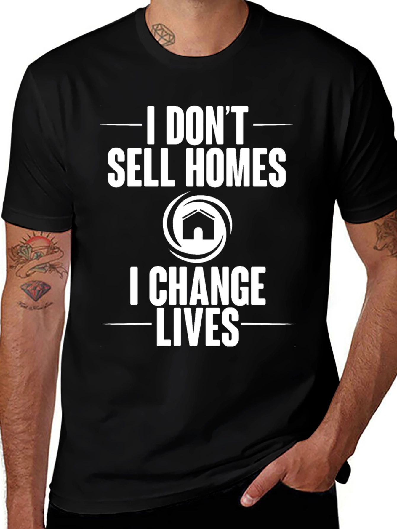 Realtor T-Shirt: I Change Lives