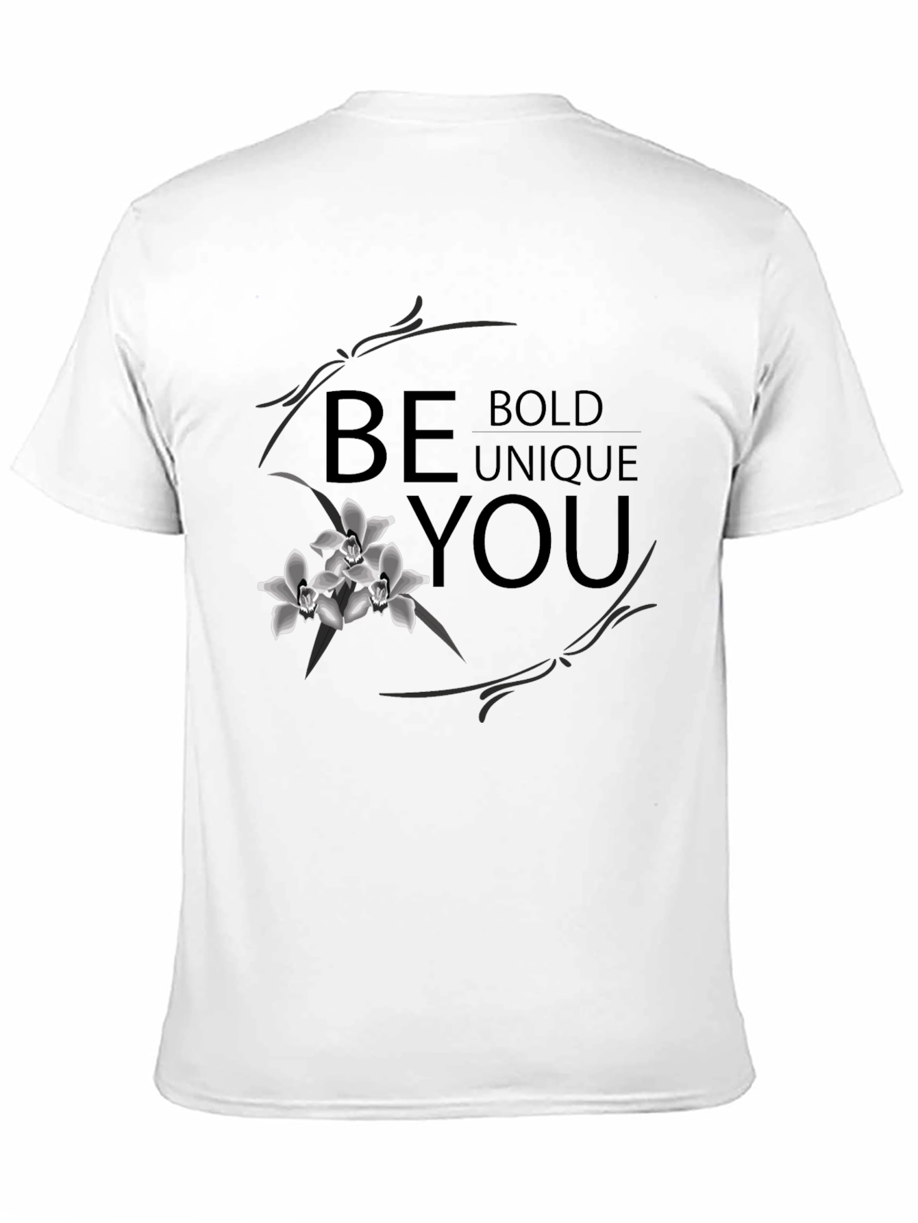 Be Bold Unique You - Graphic Print Tee