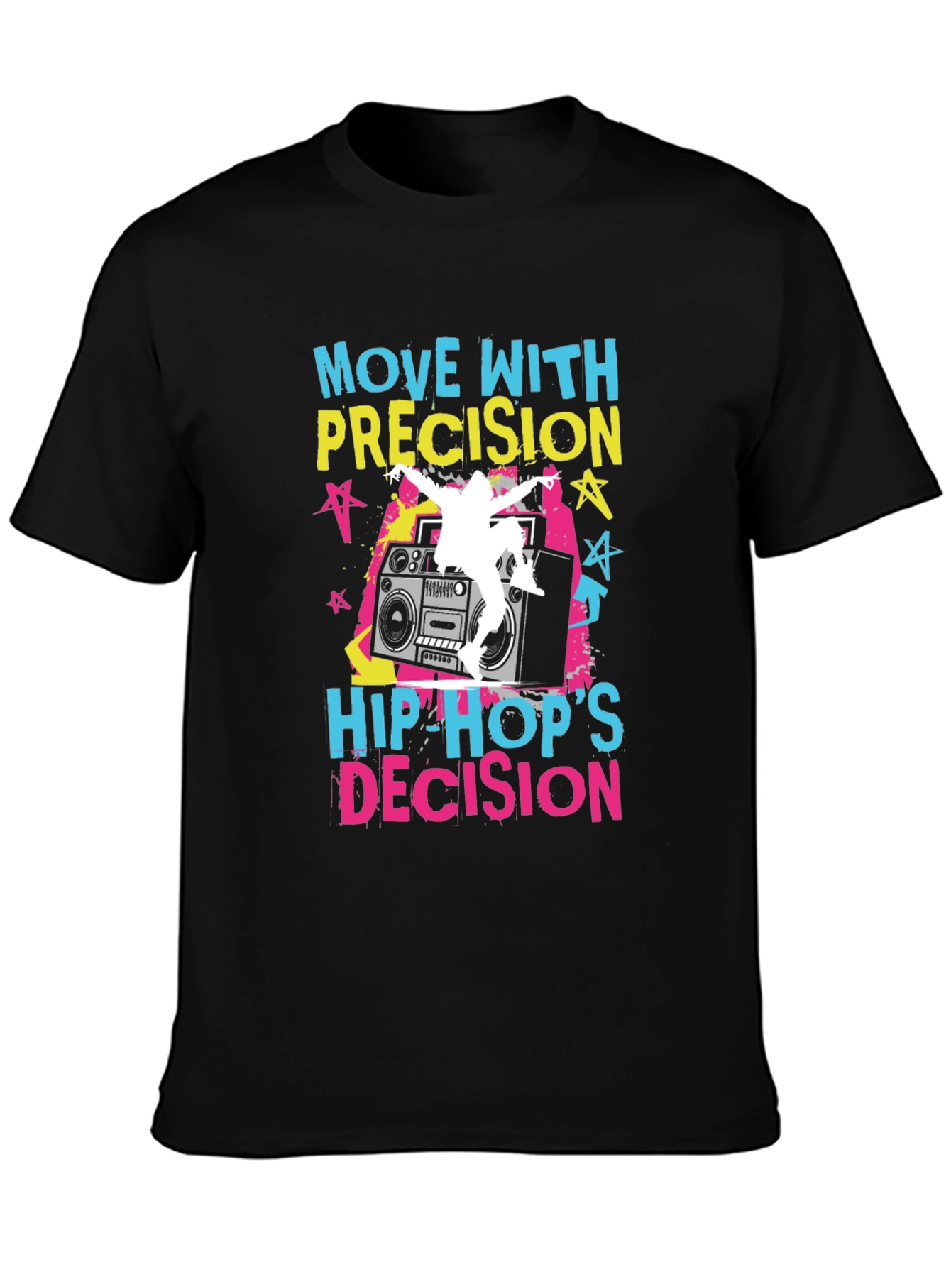 Hip Hop Move with Precision Graphic Tee