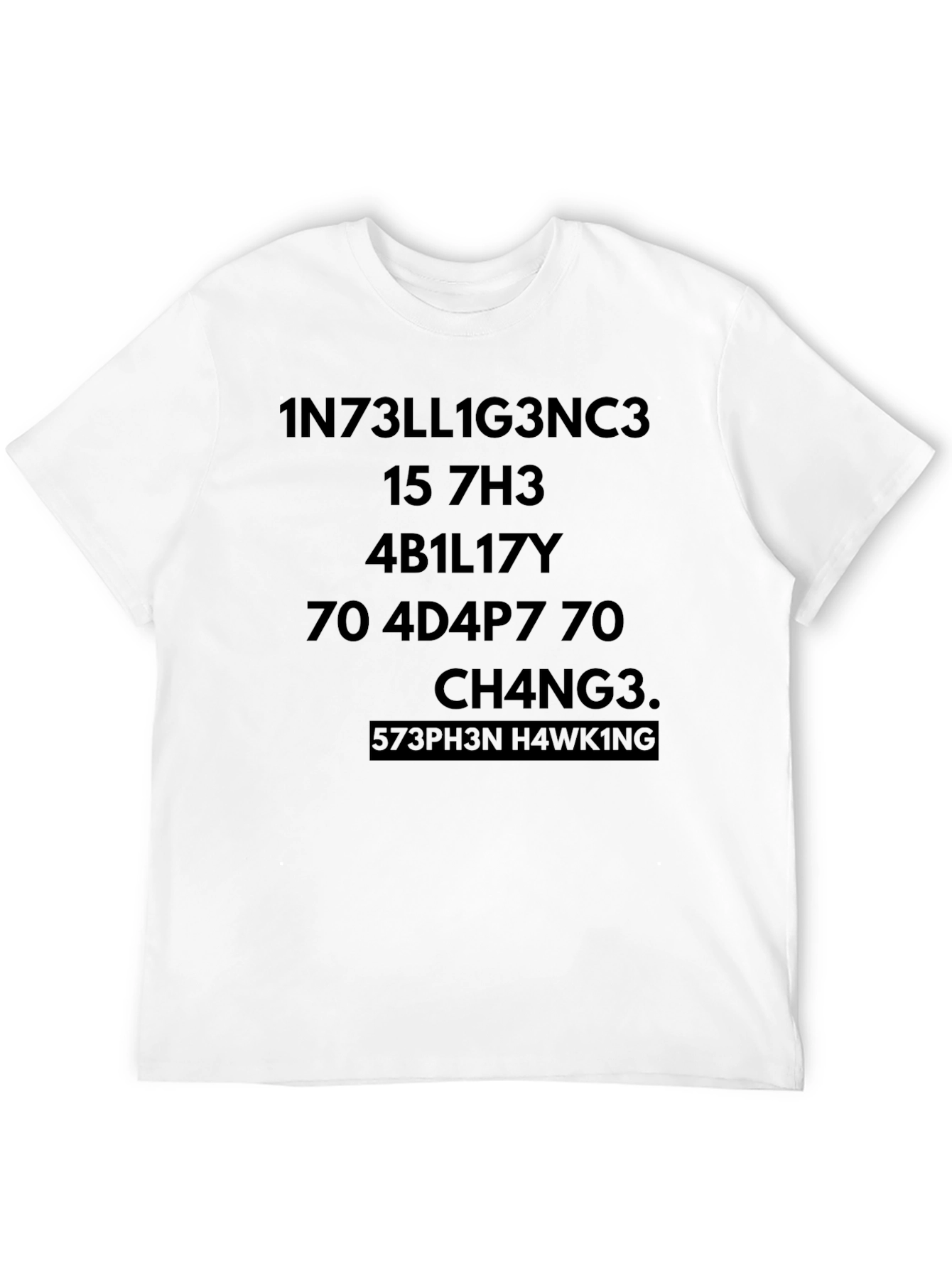 Intelligence Stephen Hawking T-Shirt