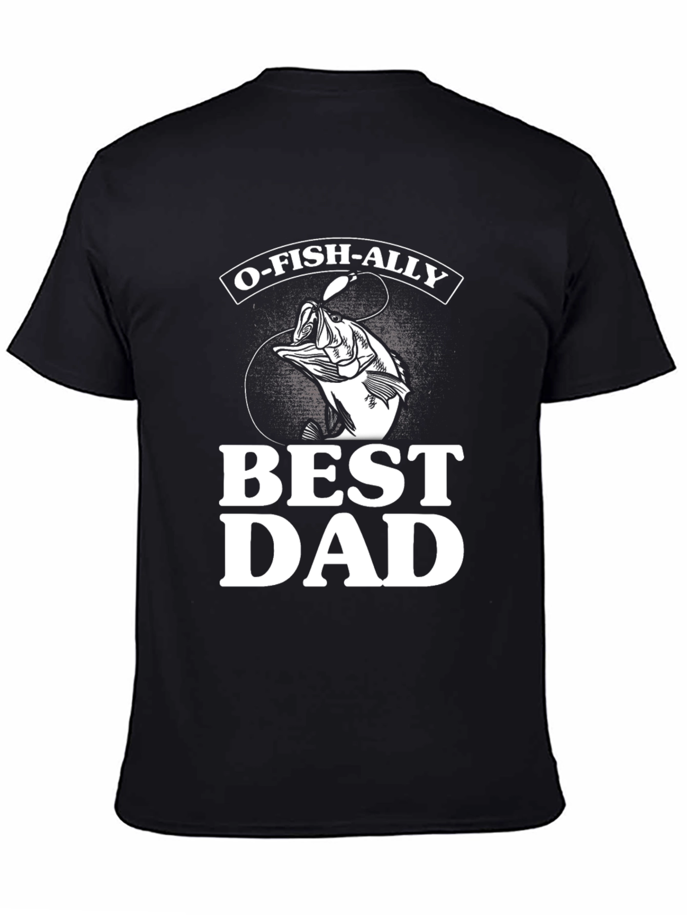 O-FISH-ALLY Best Dad Graphic Tee