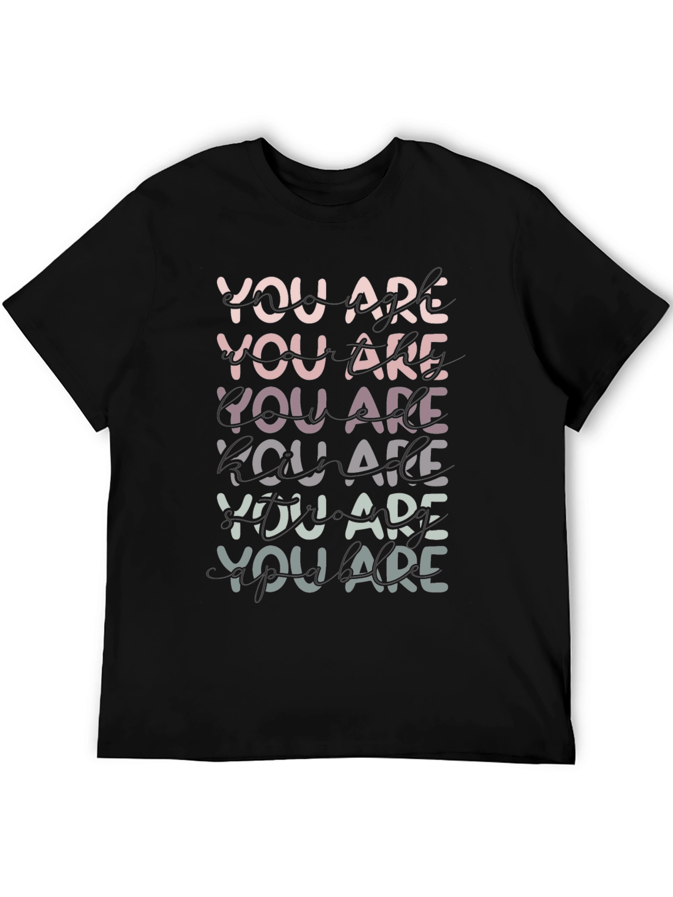 You Are Graphic T-Shirt - Black Trendy Tee